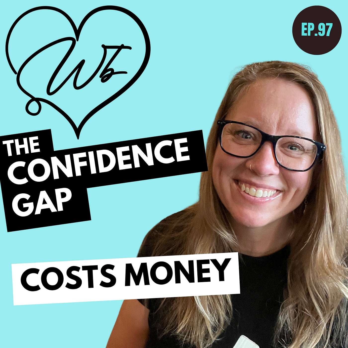 The Confidence Gap Costs Money with Jennifer Kornoely