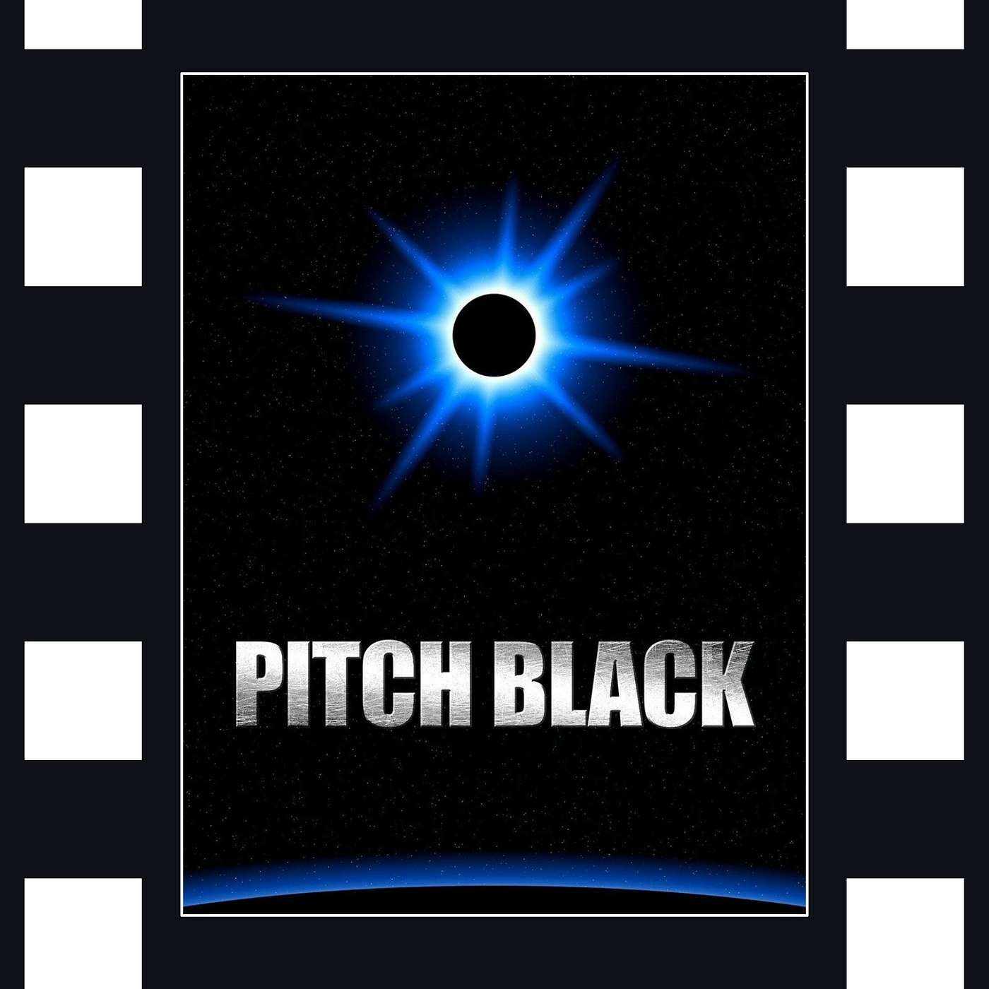 Pitch Black - The Proto Syfy Channel Original Movie