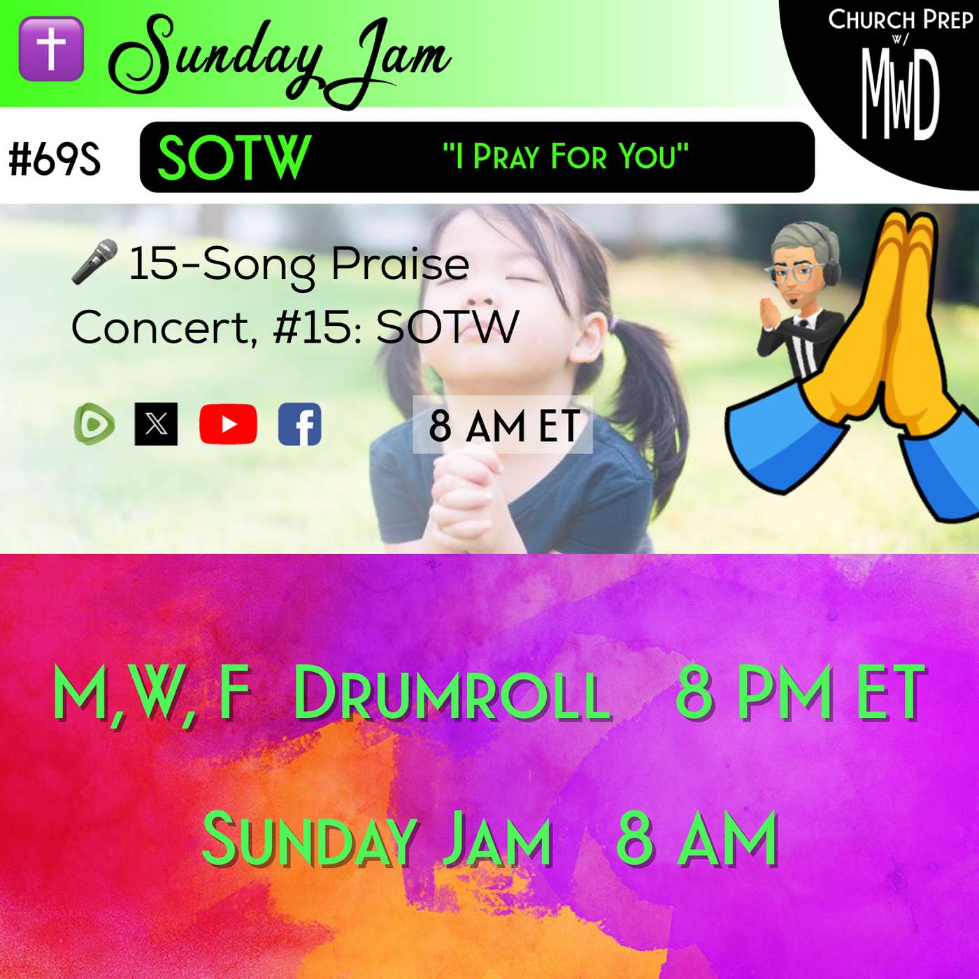 ✝️ #69S 🎤Sunday Jam, ft SOTW: "I Pray For You" | Church Prep w/ MWD