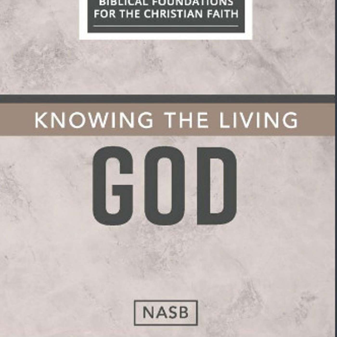 Knowing the Living God (Chapter 2)