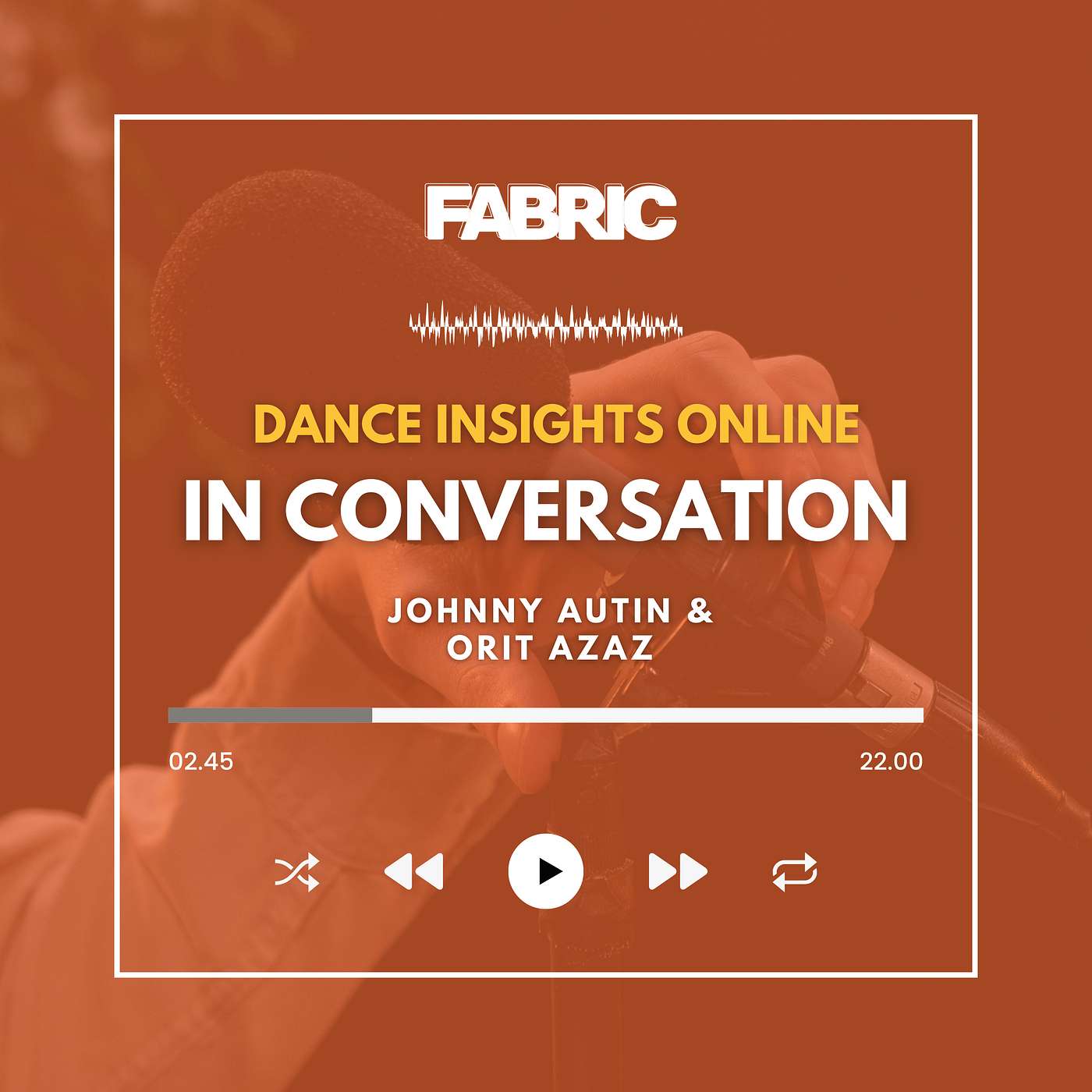 In Conversation: Johnny Autin & Orit Azaz In Conversation: Johnny Autin & Orit Azaz