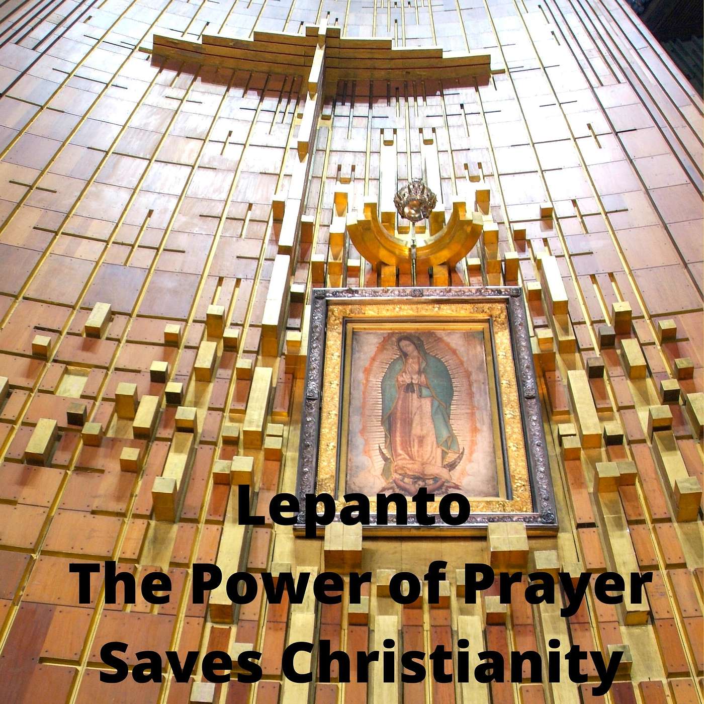 The Rosary and Lepanto - When the Power of Prayer saves Christianity