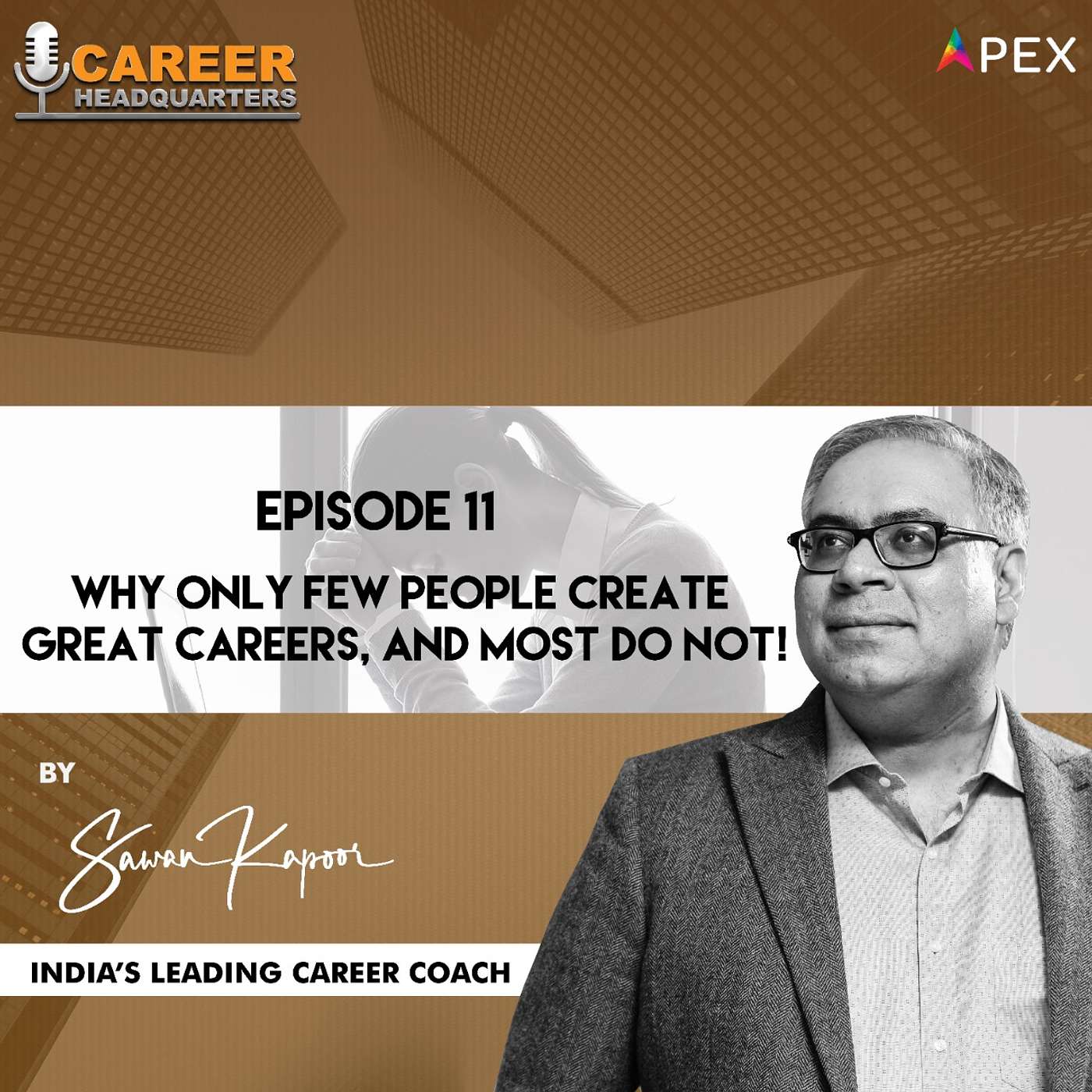 Why only few people create great careers, and most do not!