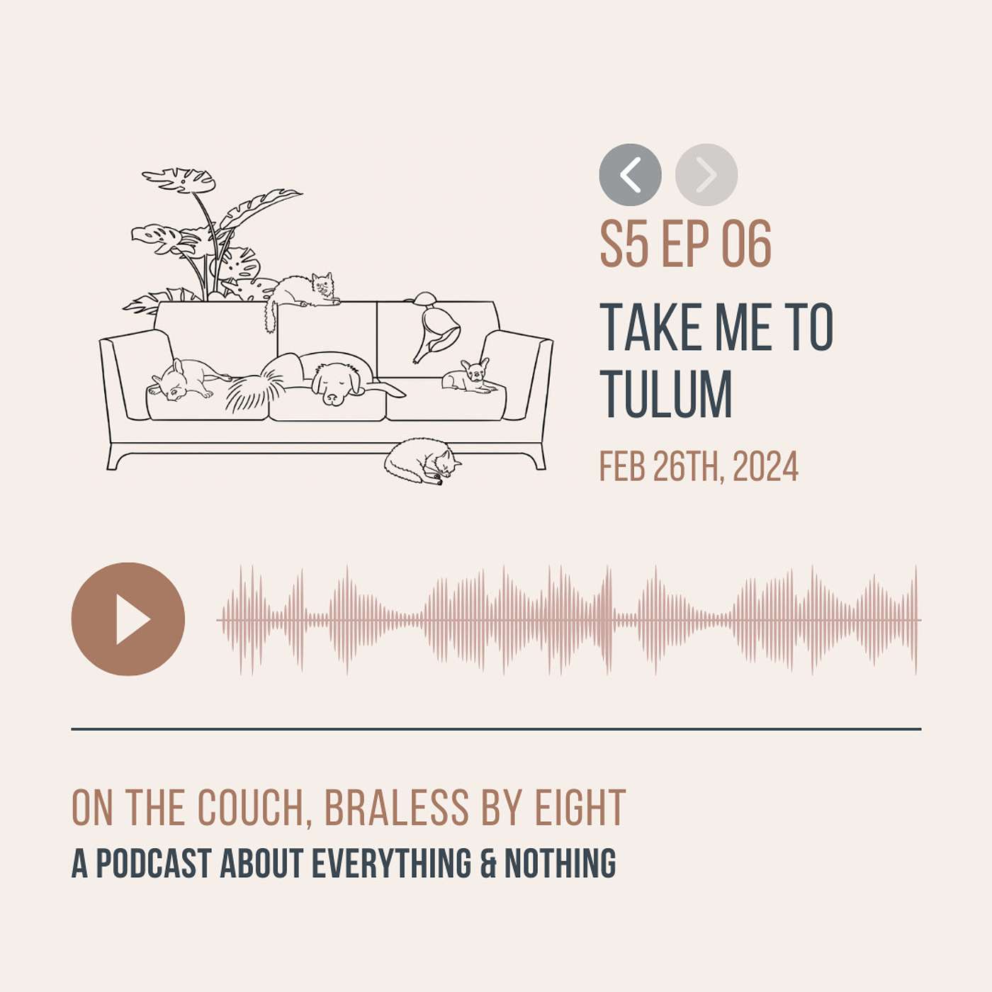 On the Couch, Braless by Eight