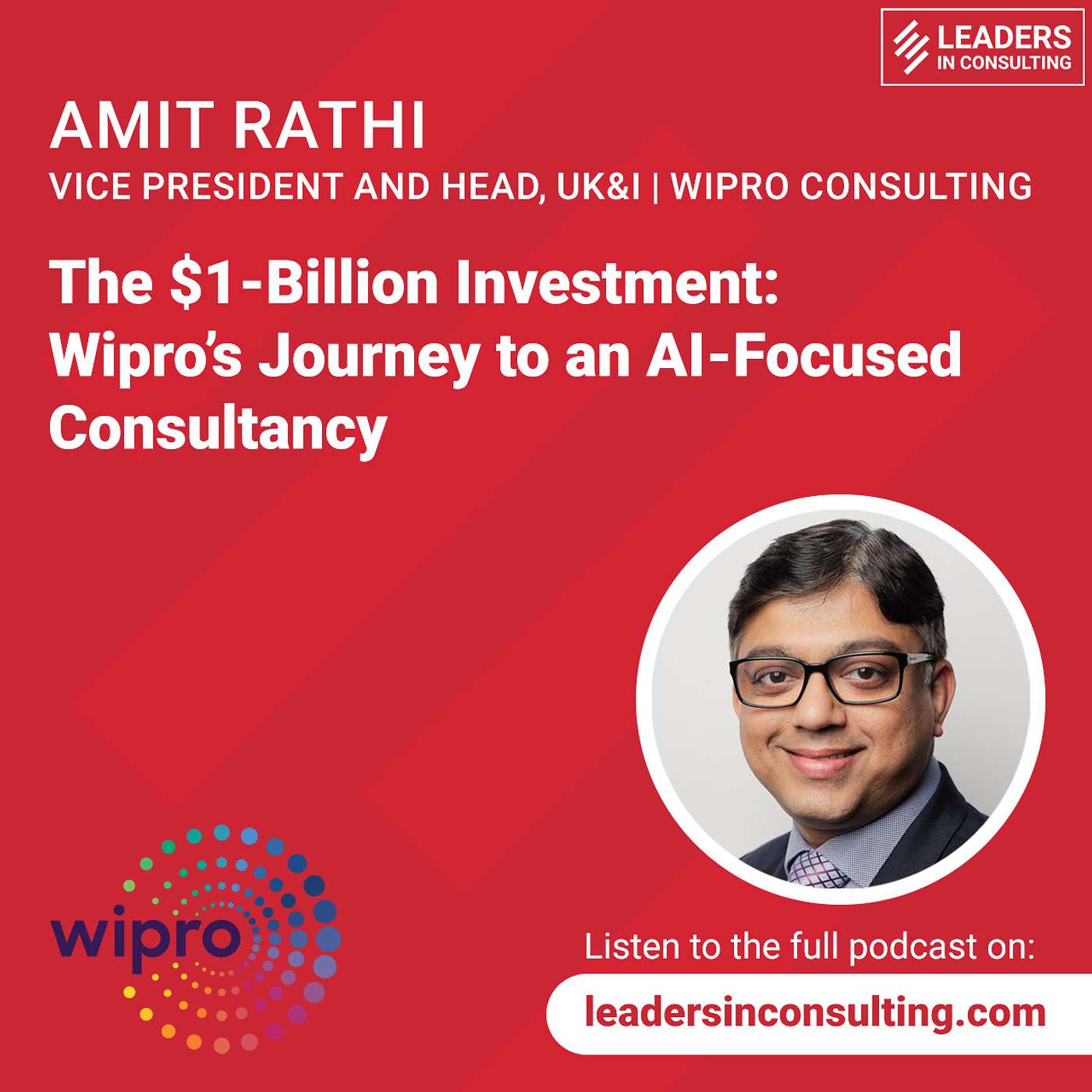 cover of episode Ep 71 - Amit Rathi - The $1-Billion Investment: Wipro’s Journey to an AI-Focused Consultancy