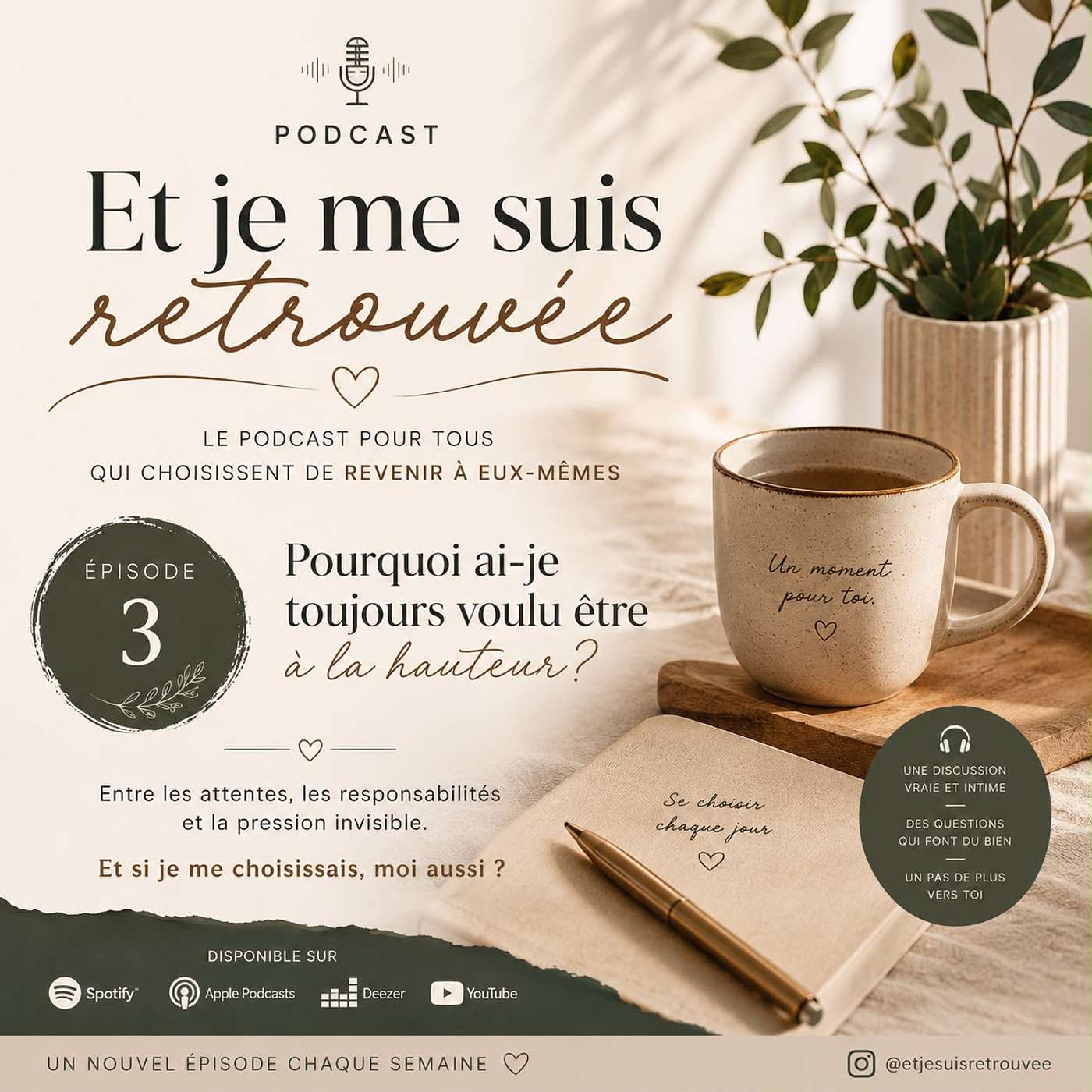 SAISON 1 : LE RETOUR À SOI - Épisode 3 : Pourquoi ai-je toujours voulu être à la hauteur ?