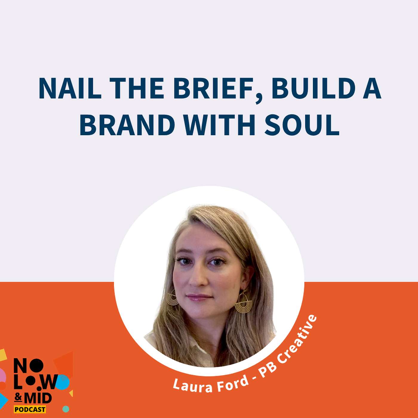 Nail the Brief, Build a Brand With Soul - Briefing Creatives