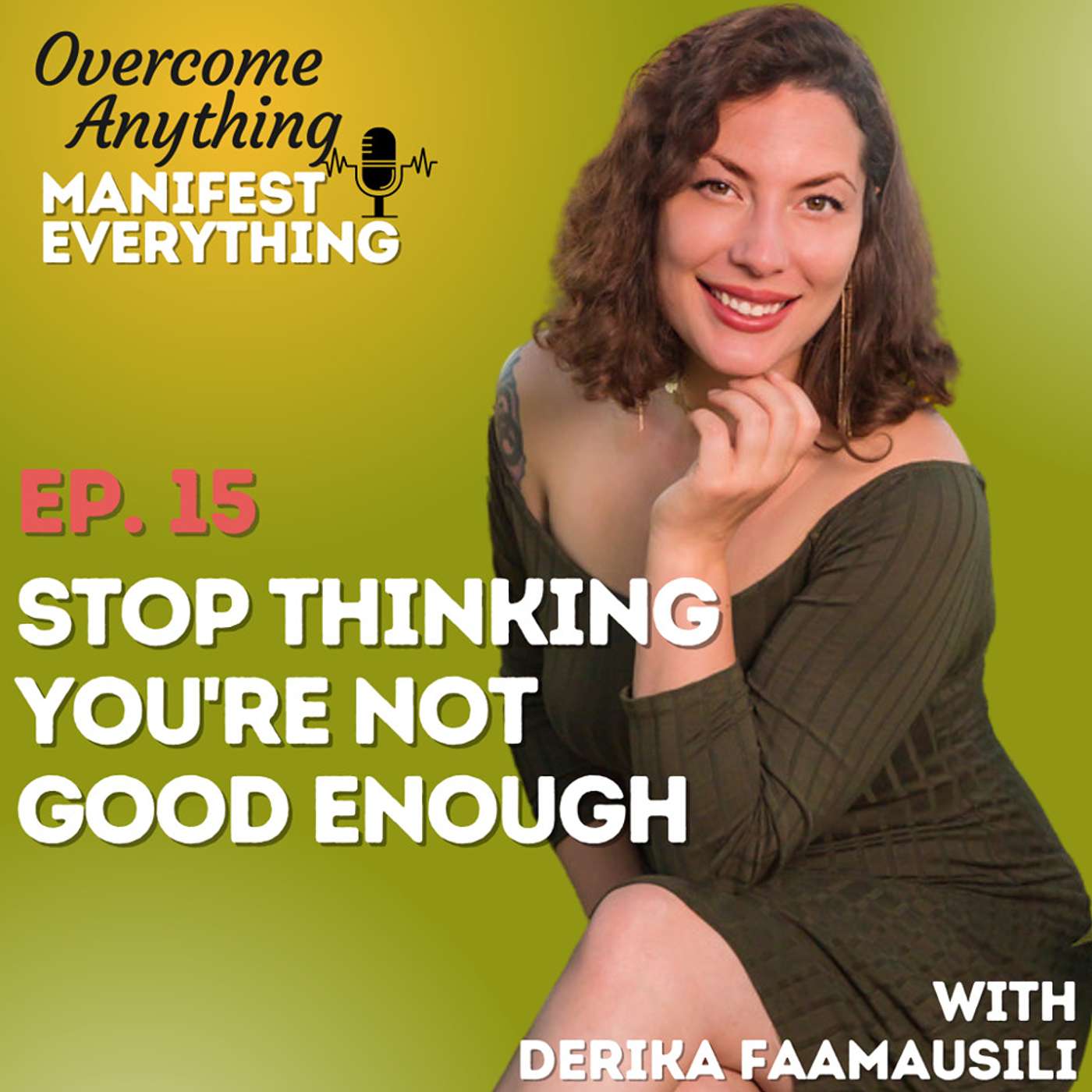 Overcome Anything Manifest Everything
