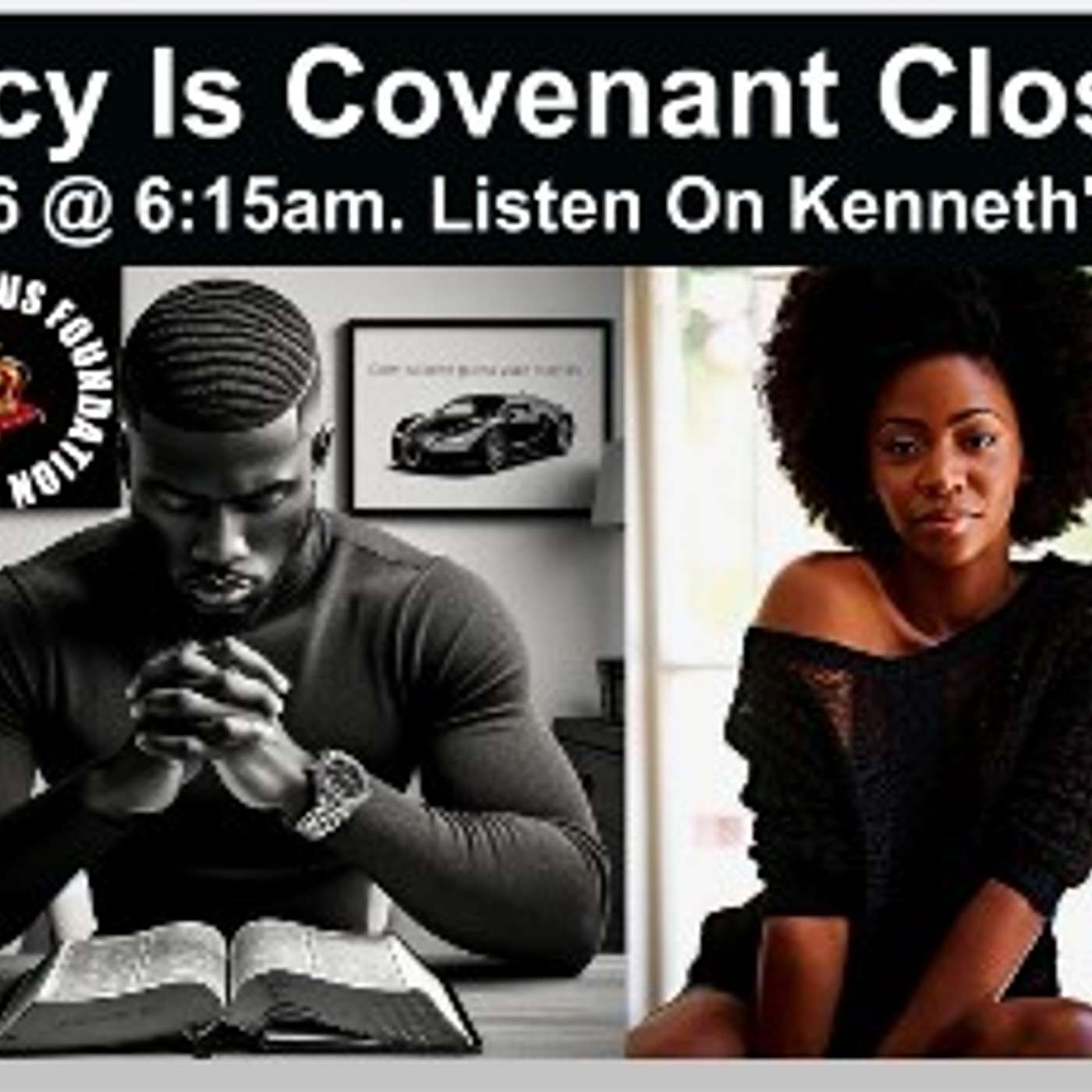 Intimacy Is Covenant Closeness - 08/06/2026 - "Intimacy" Pay Very Close Attention!!! Episode #3258 episode artwork