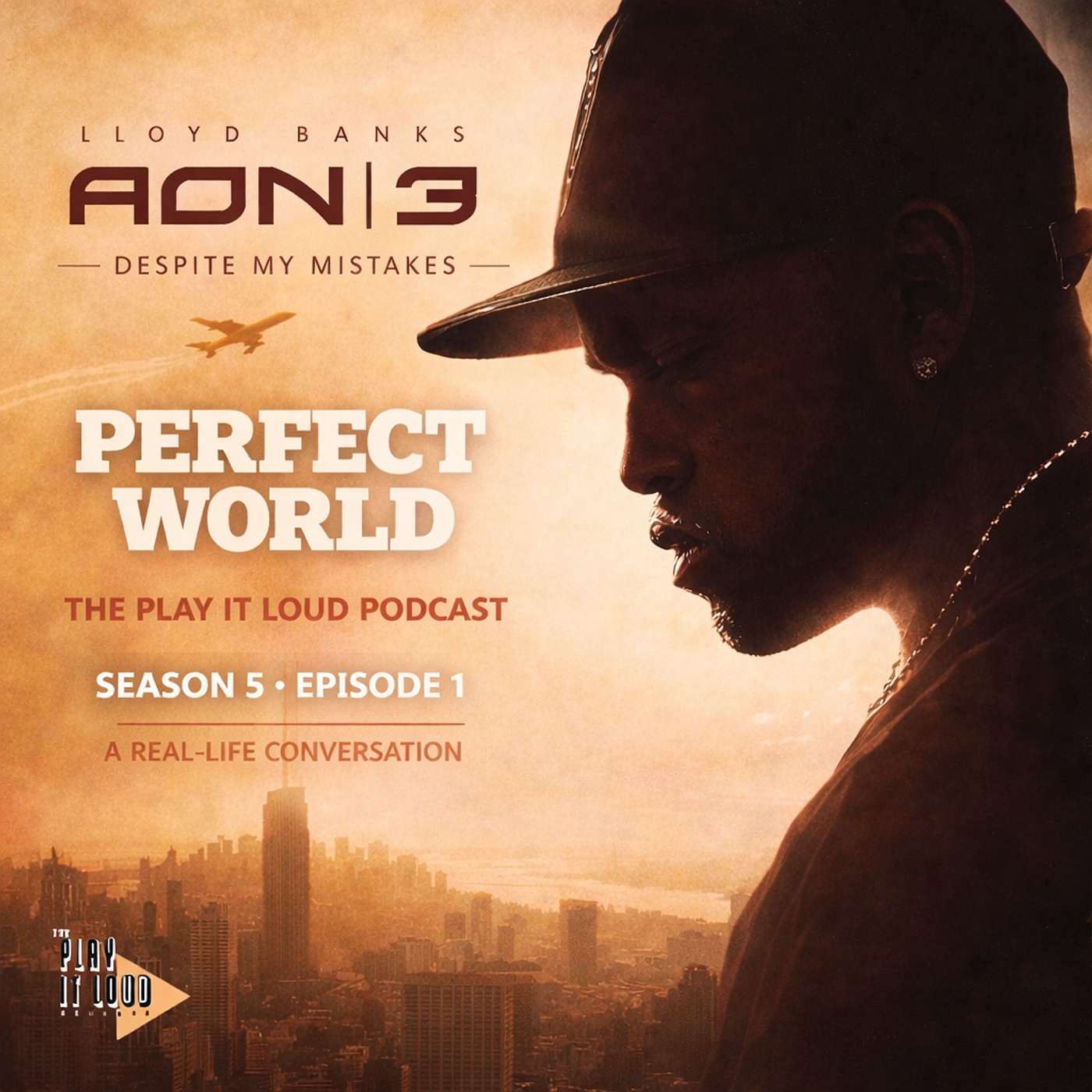 Lloyd Banks – Perfect World | A Real-Life Conversation (Season 5, Episode 1)