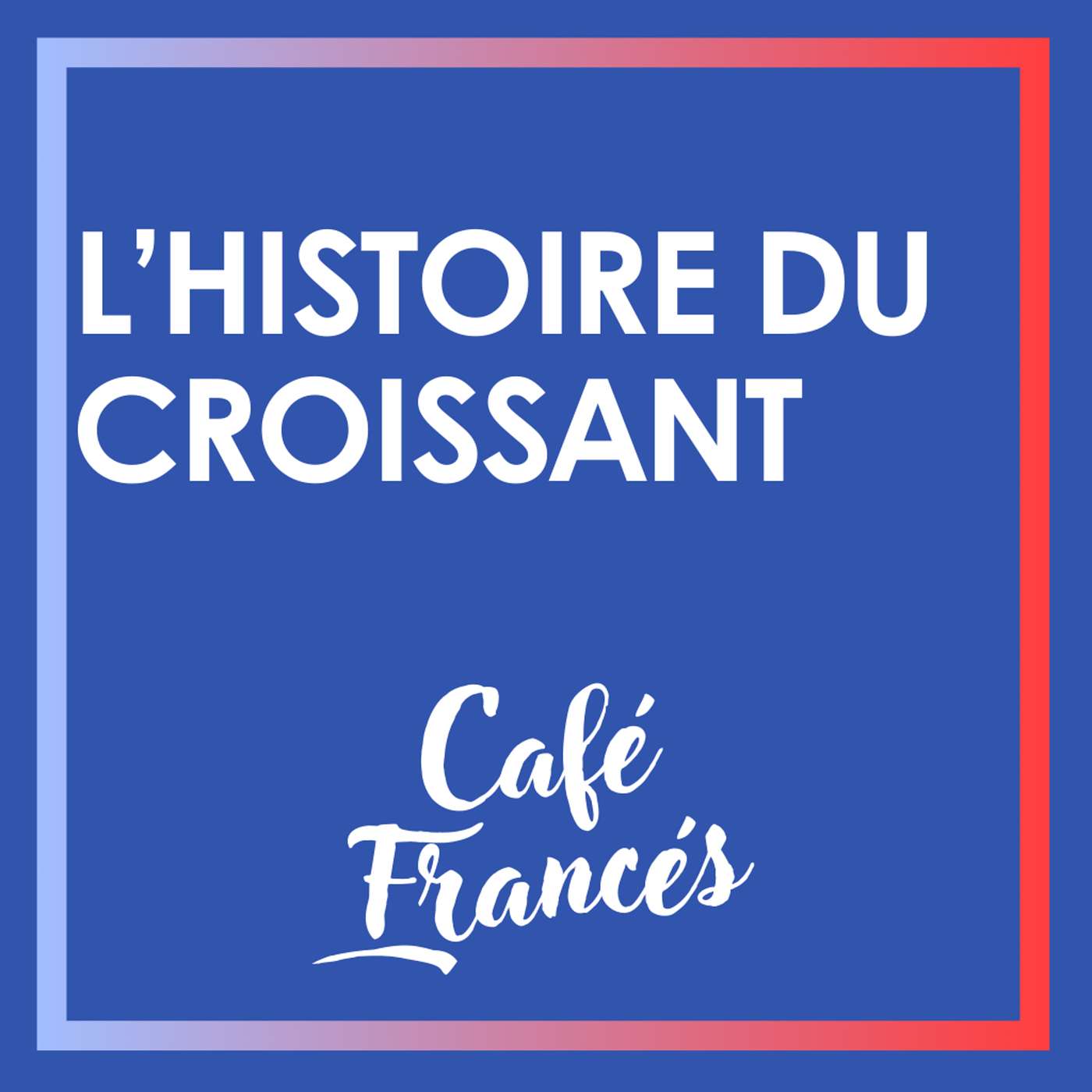 Café Francés ~ Aprende francés!