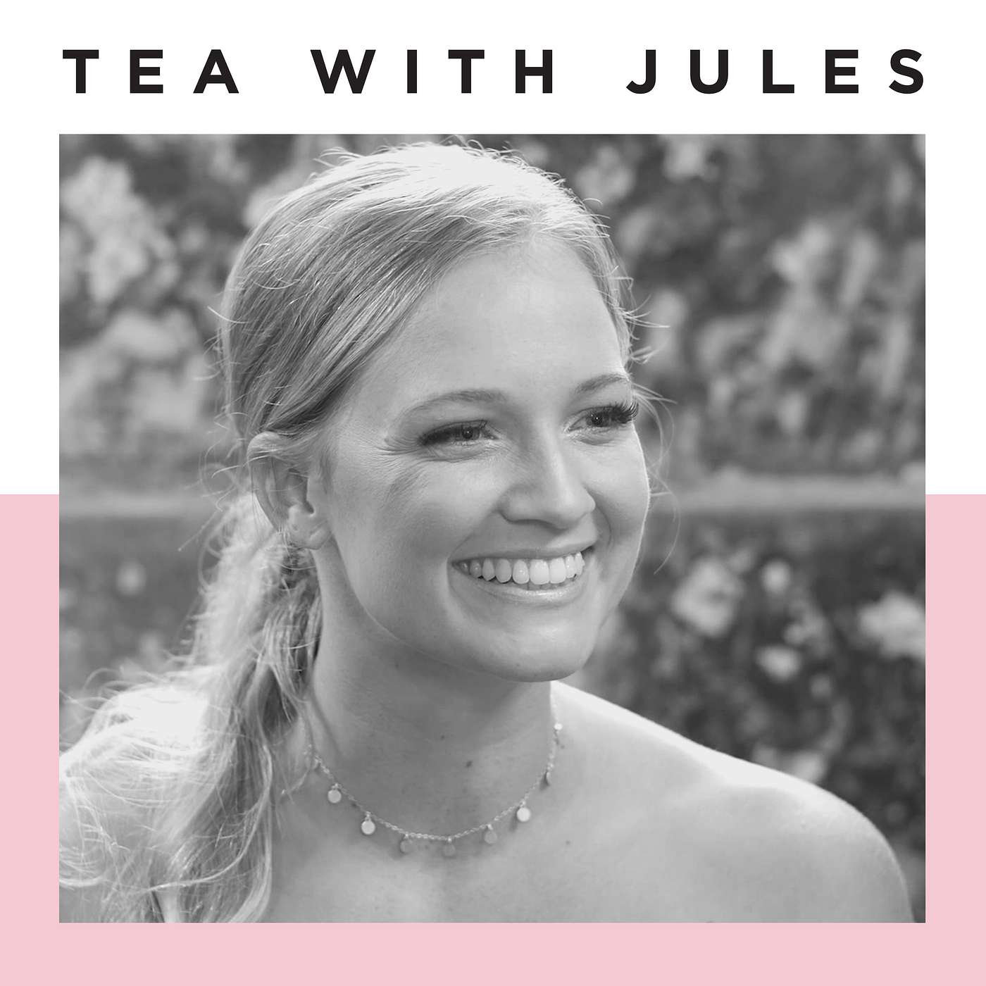 TEA WITH JULES