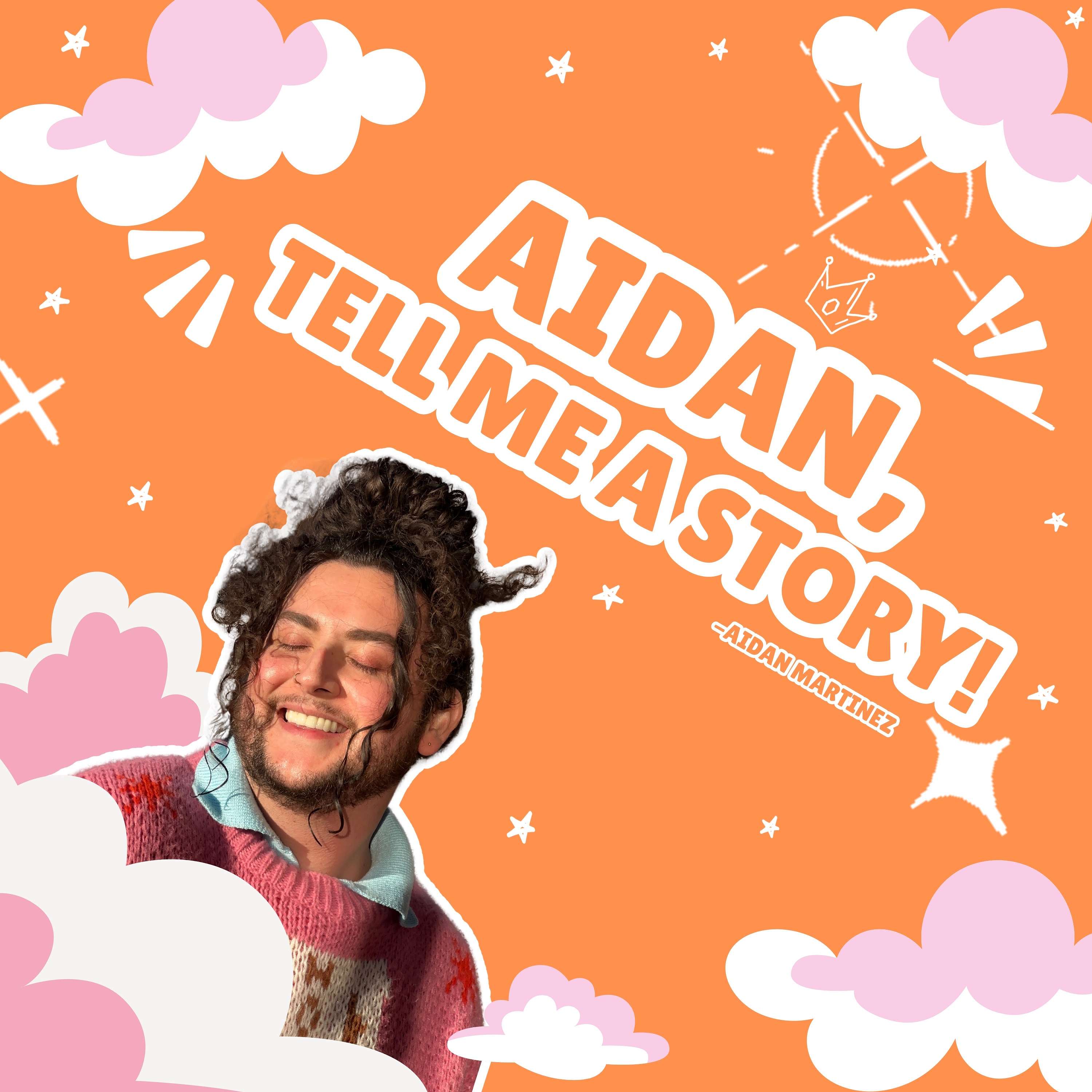 Aidan, Tell Me A Story!