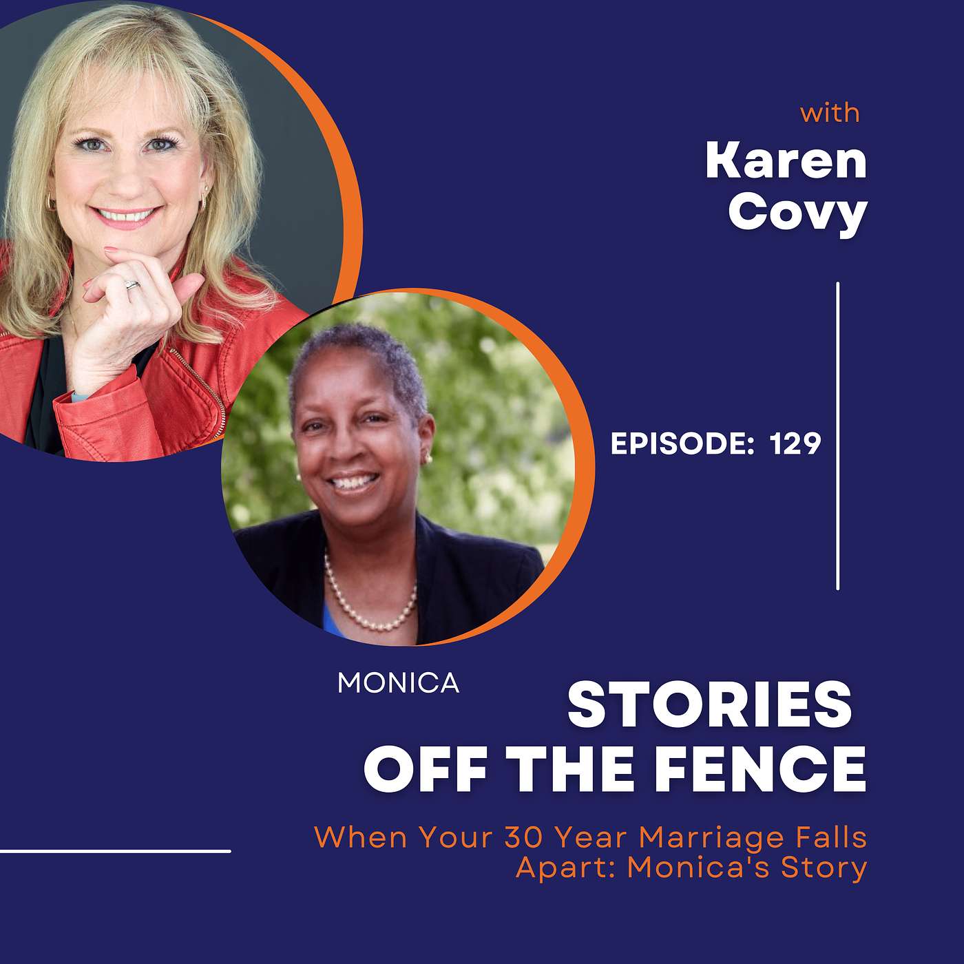 When Your 30 Year Marriage Falls Apart: Monica's Story
