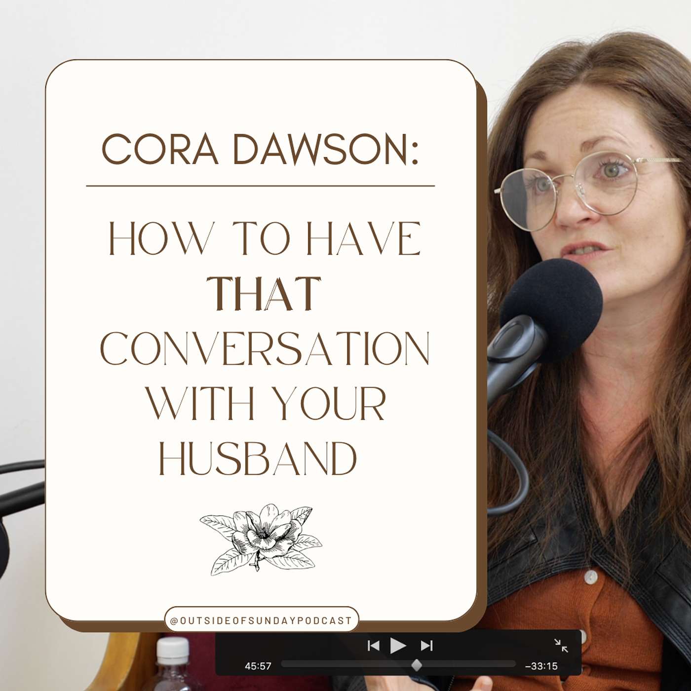 Outside of Sunday - Episode 85 - Cora Dawson: How to have THAT Conversation with Your Husband