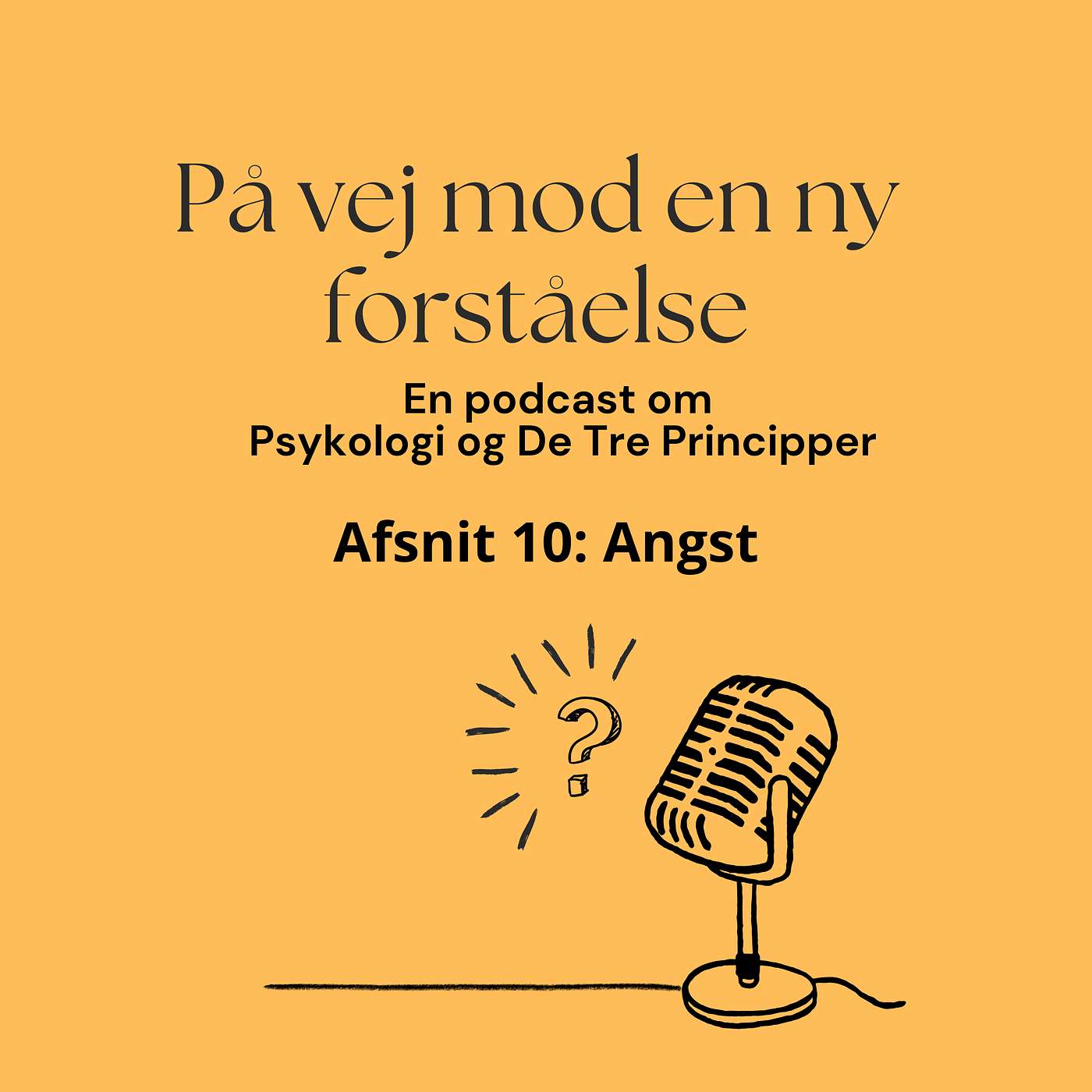 Afsnit 10: Angst