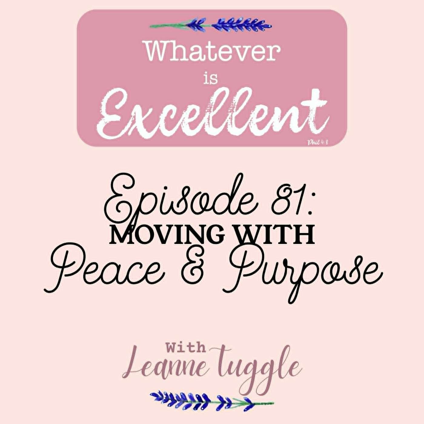81: Moving with Peace And Purpose episode artwork