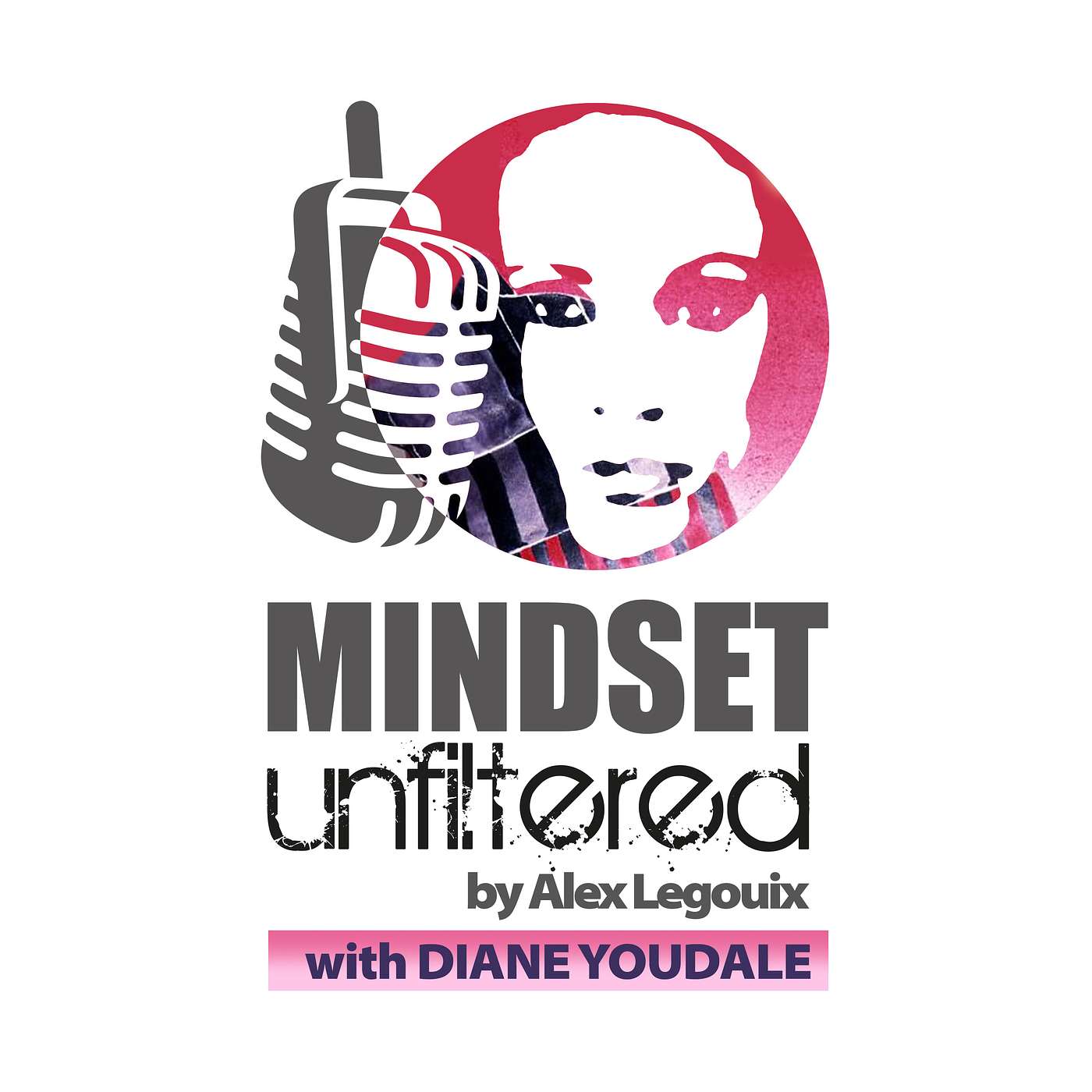Mindset Unfiltered by Alexandra Legouix