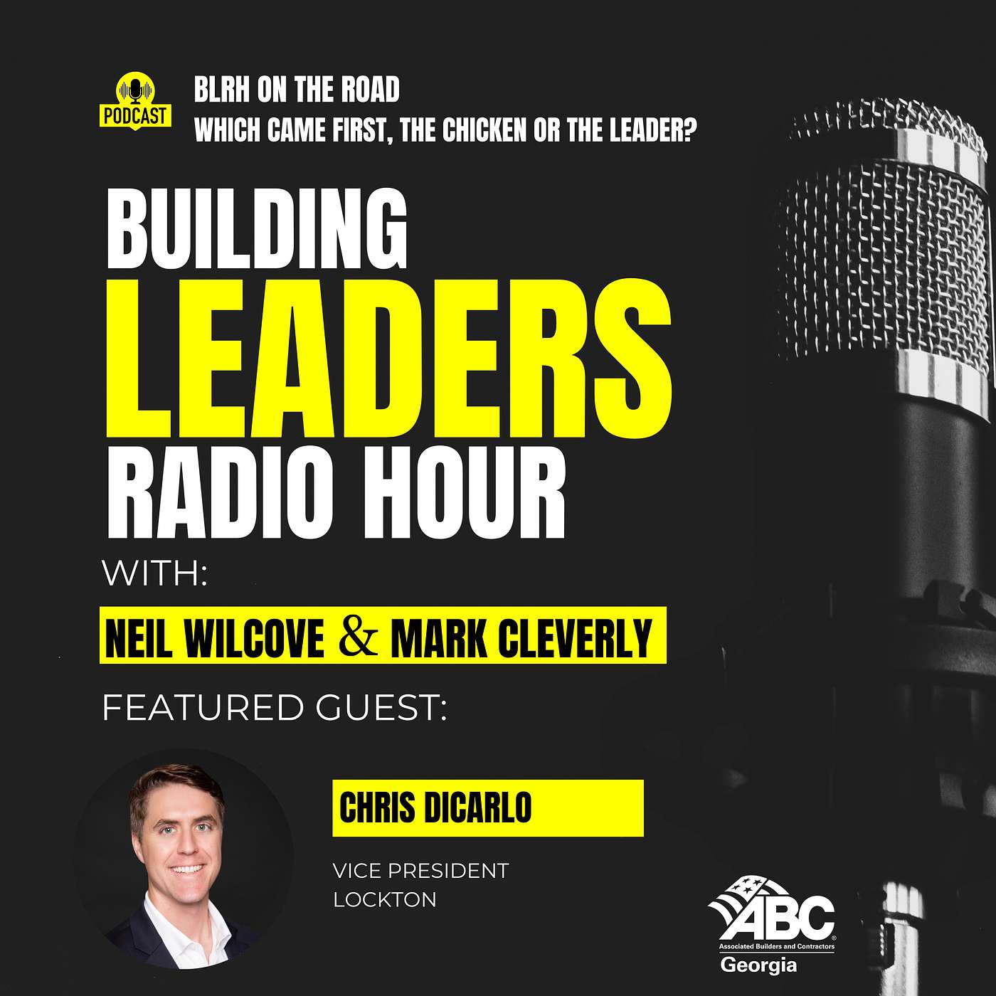 BLRH On the Road w/ Chris DiCarlo - Which came first, the chicken or the leader?