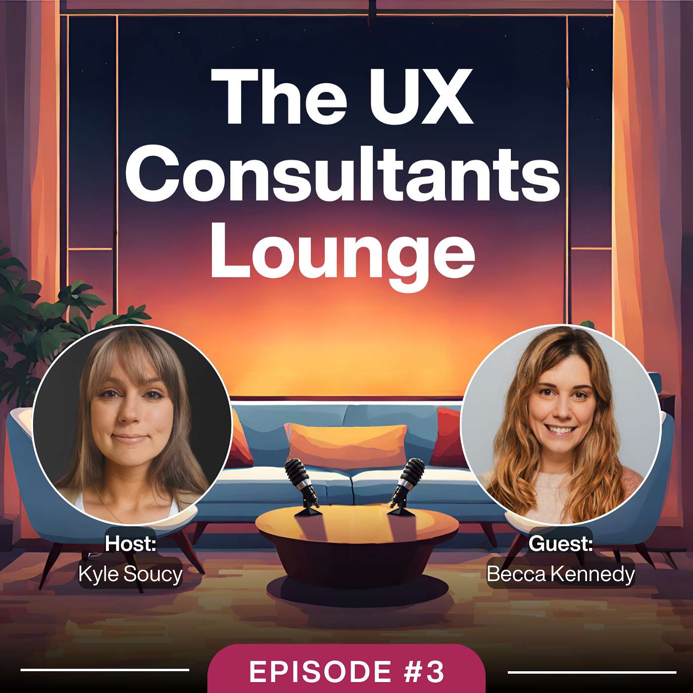 The UX Consultants Lounge - Becca Kennedy - From Academia to UX Consulting