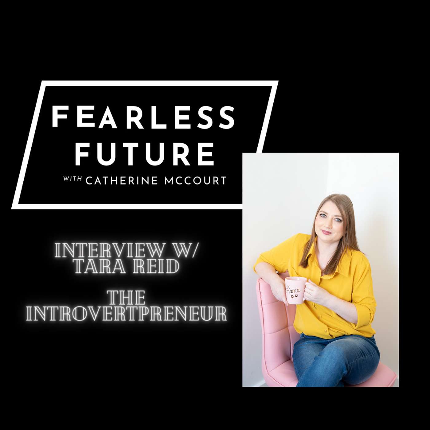 Fearless Future w/ Catherine McCourt