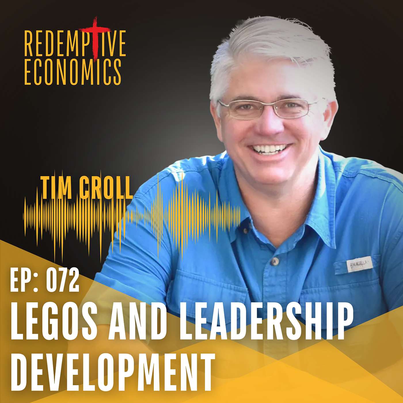 Legos and Leadership Development with Tim Croll