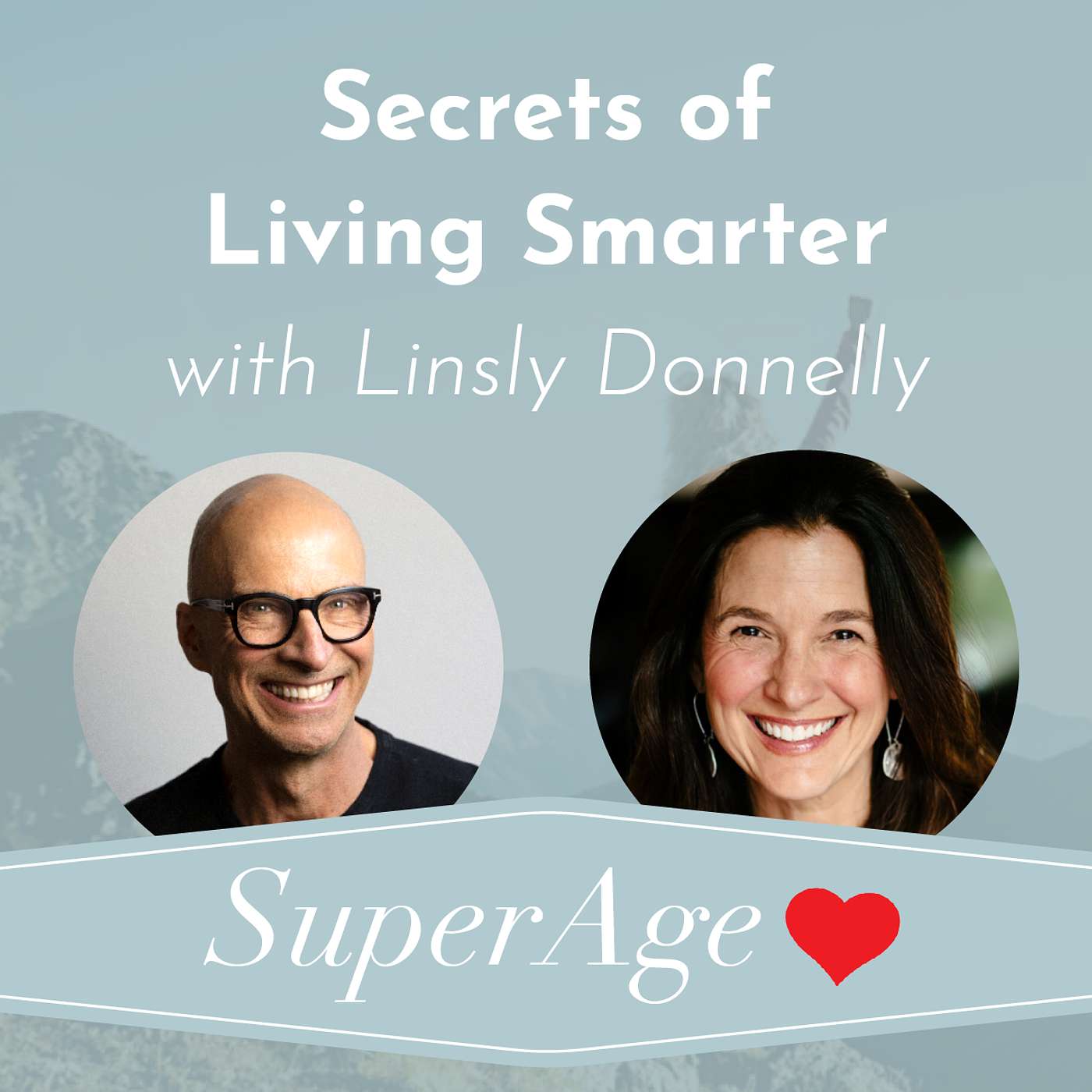 Secrets of Living Smarter with Linsly Donnelly