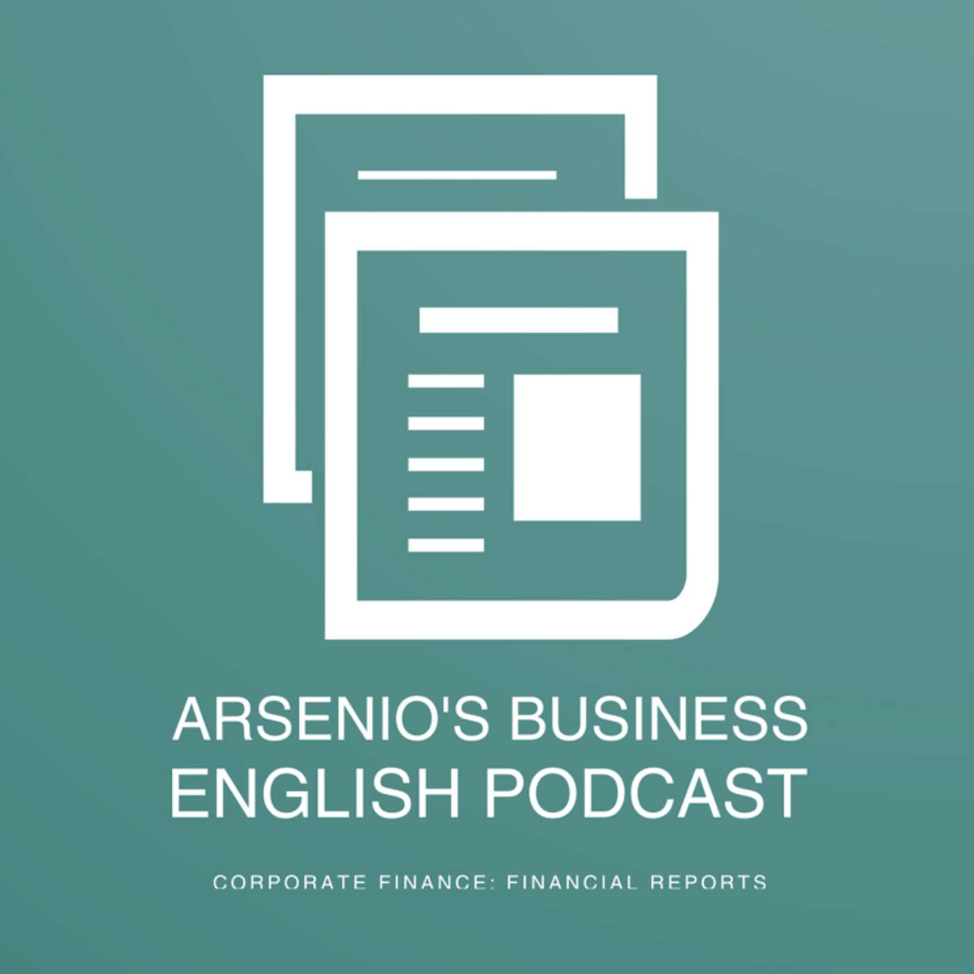 Business English Podcast | Corporate Finance | Financial Reports episode artwork