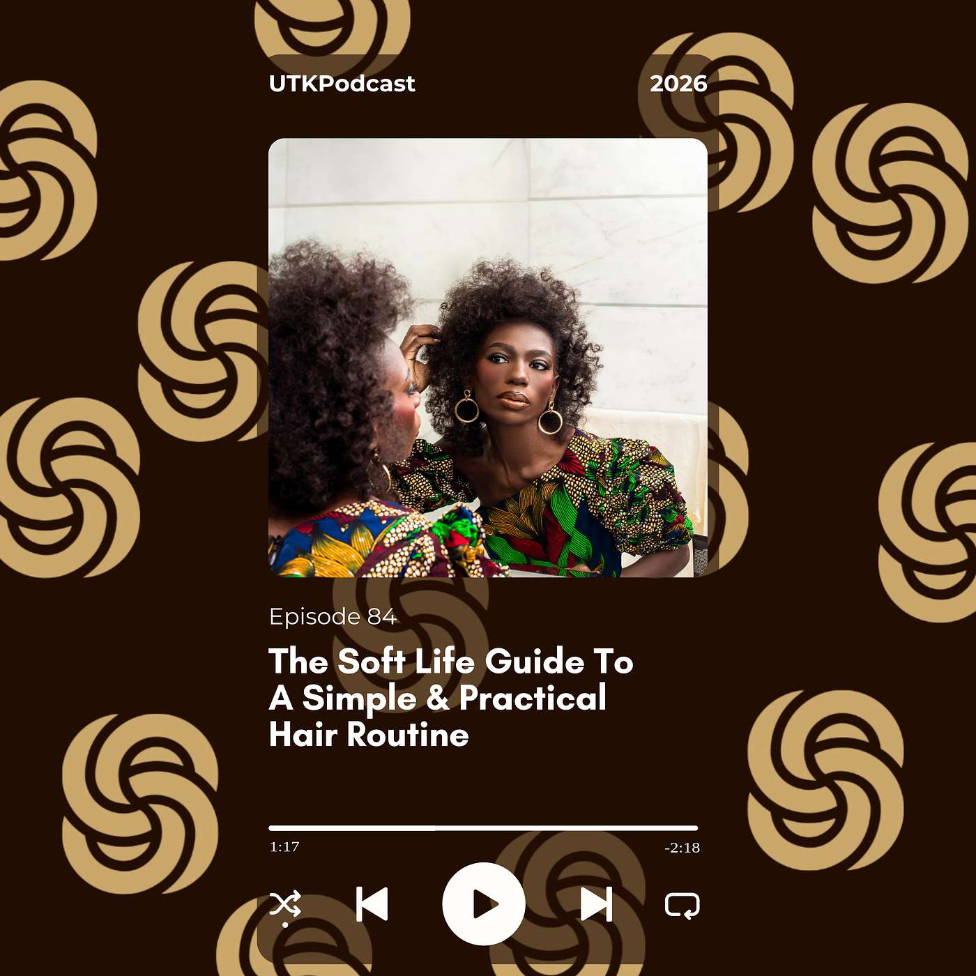 The Soft Life Guide To A Simple & Practical Hair Routine episode artwork