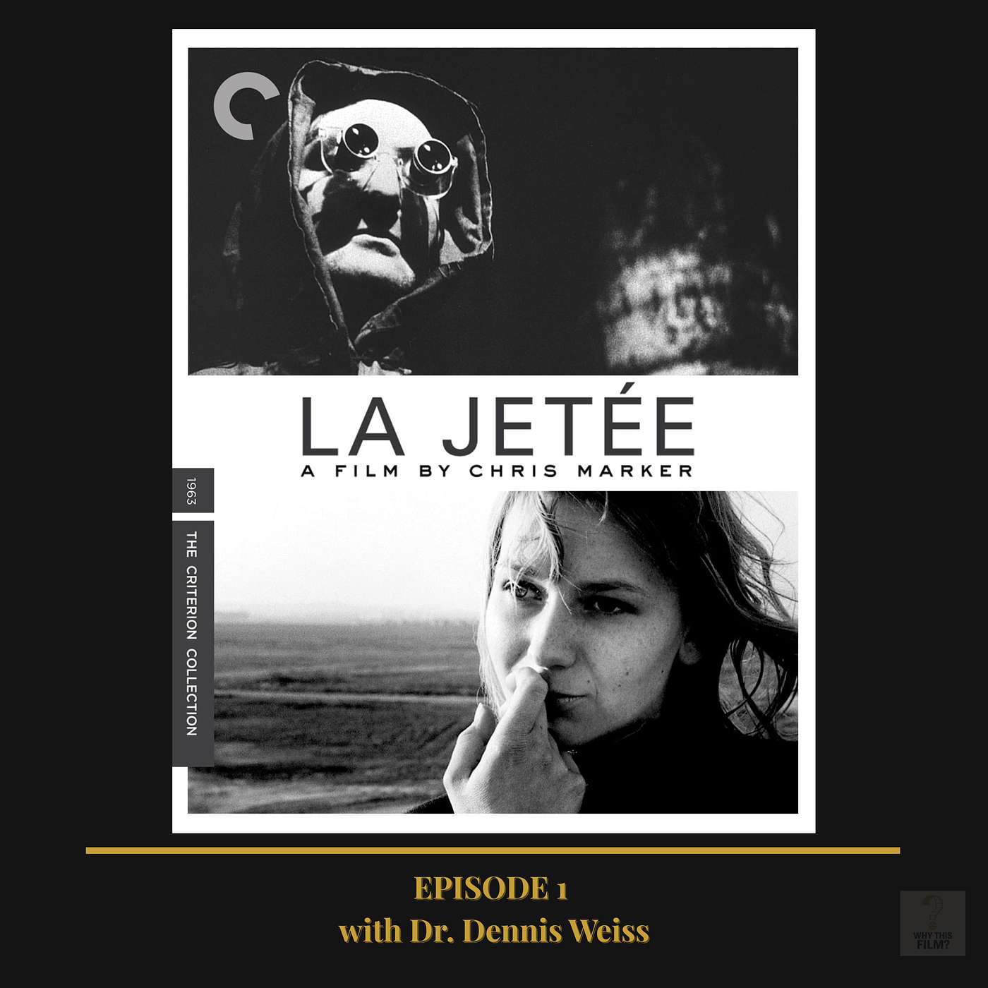 1 LA JETEE (1962) Spine #387 w/Dr. Dennis Weiss