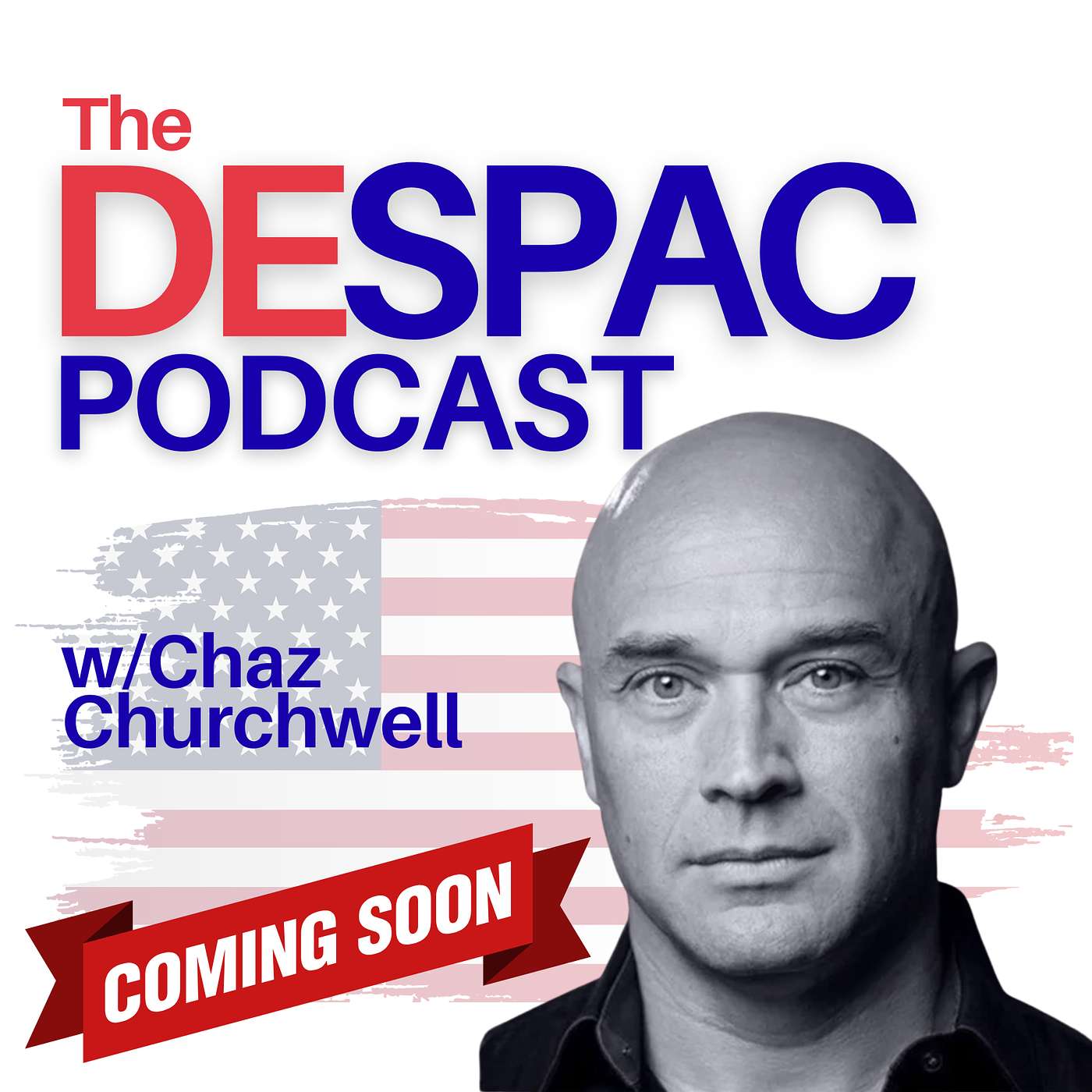 The DESPAC Podcast With Chaz Churchwell