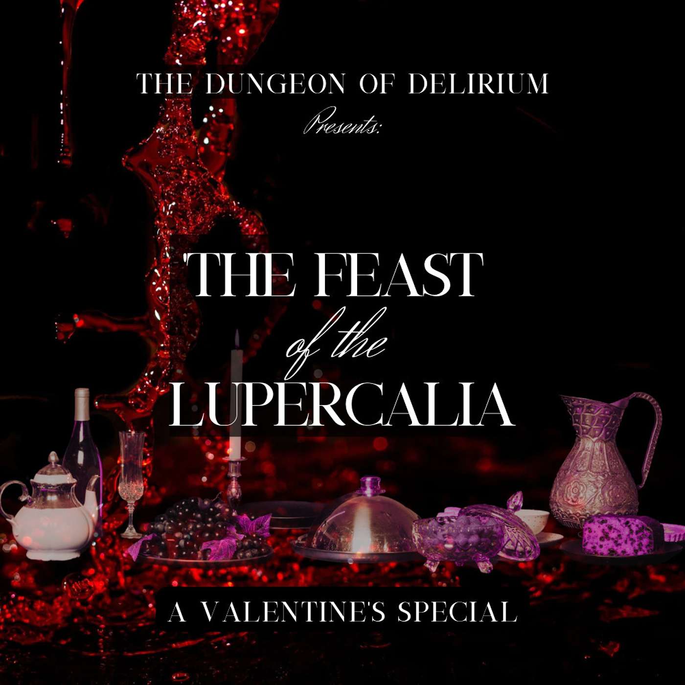 Valentine's Special: The Feast of the Lupercalia Valentine's Special: The Feast of the Lupercalia
