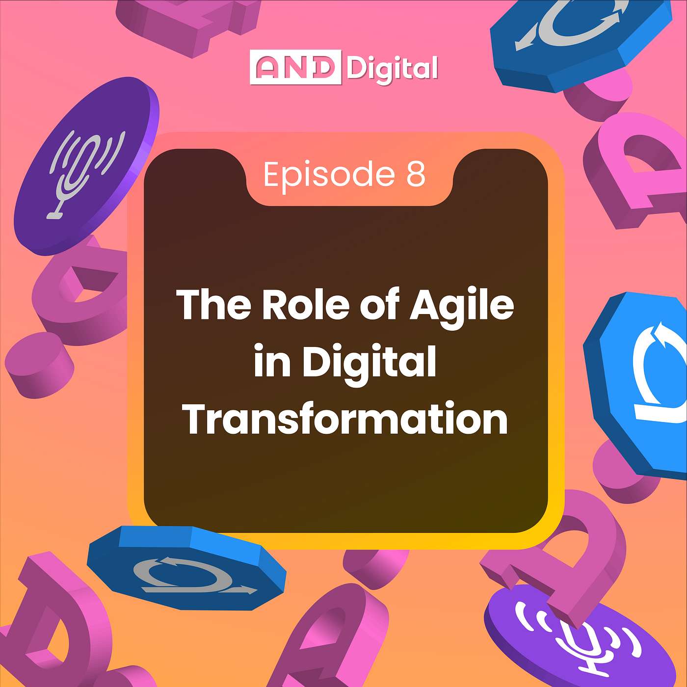 The Role of Agile in Digital Transformation