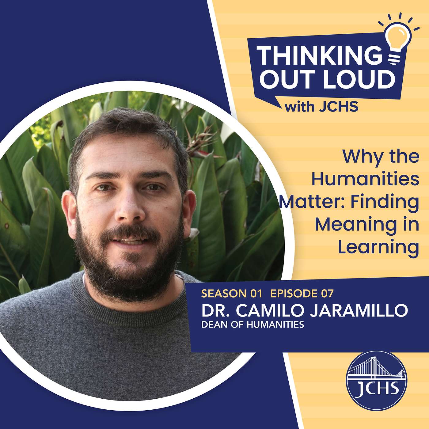 Why the Humanities Matter: Finding Meaning in Learning with Dr. Camilo Jaramillo