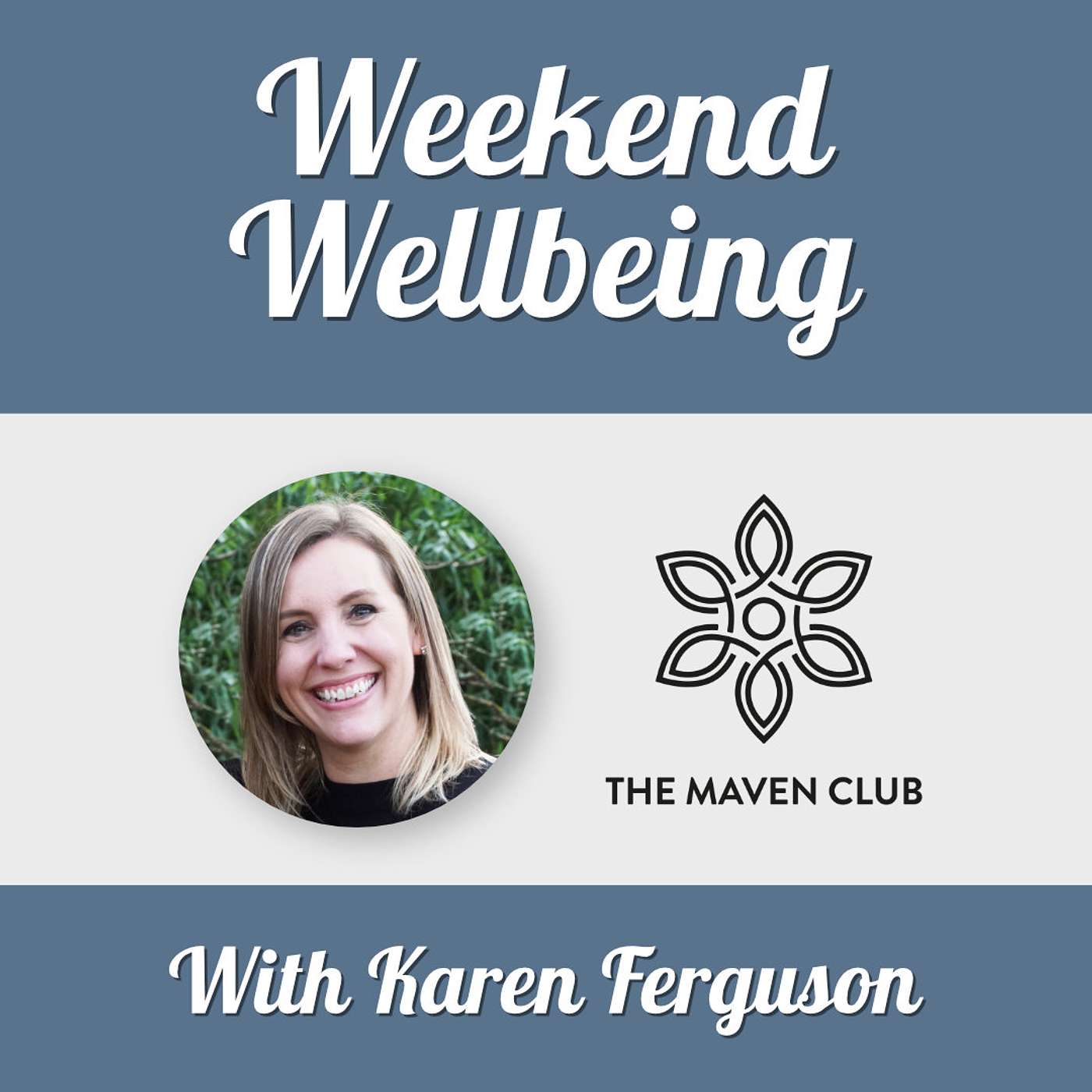 Weekend Wellbeing with Karen Ferguson, Friday 12th September