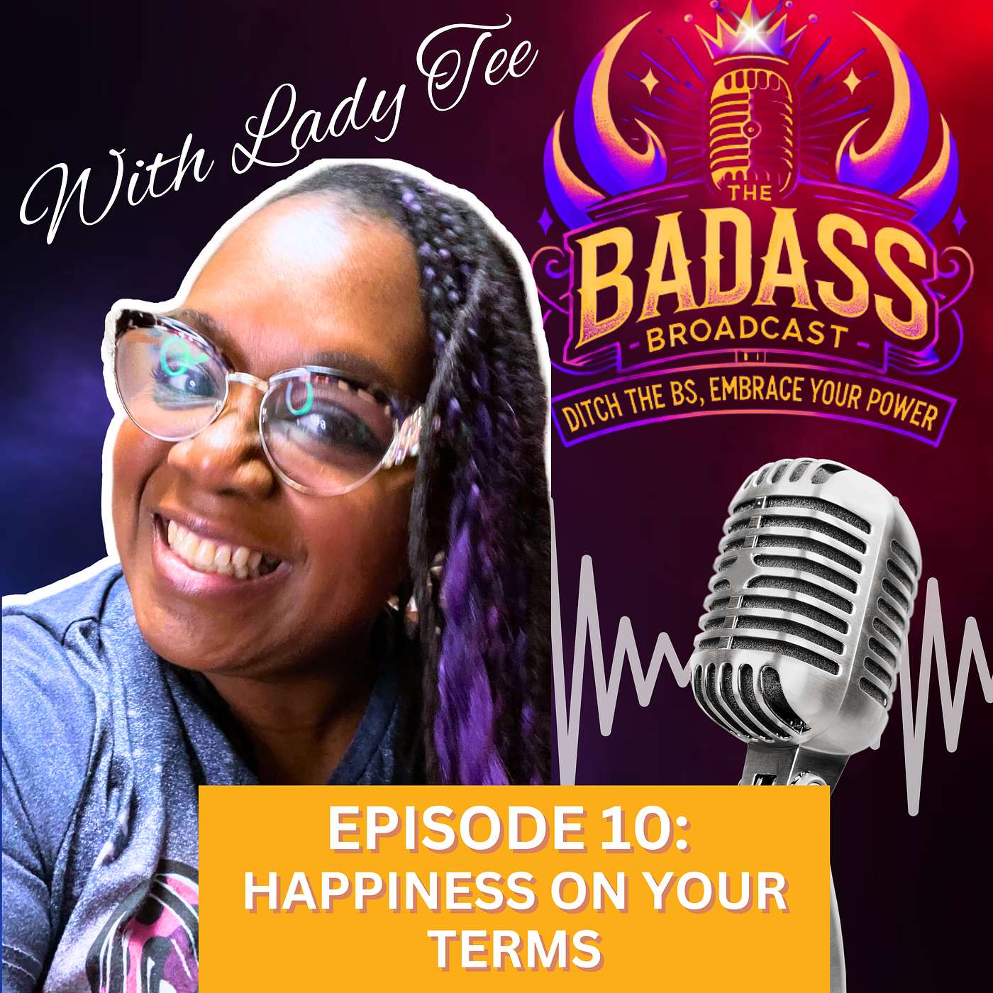 The Badass Broadcast with Lady Tee