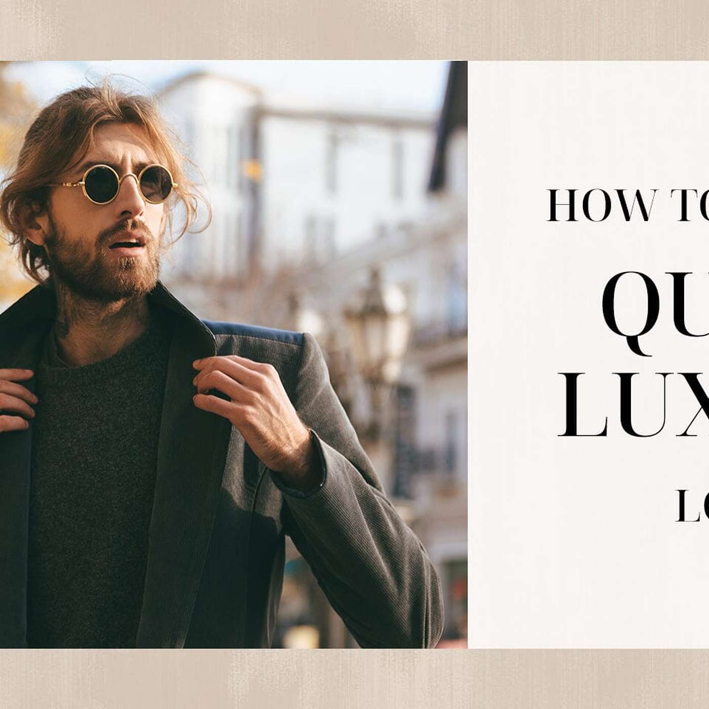 How to Get the Quiet Luxury Look: The Ultimate Guide for Men episode artwork