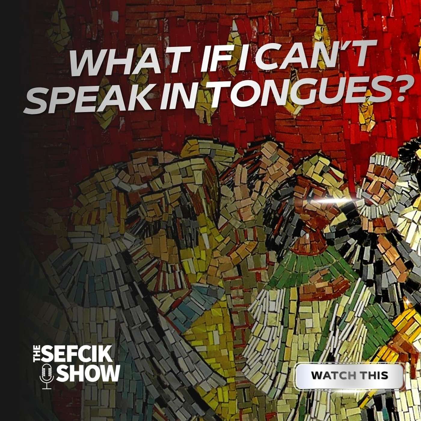 What If I Can't Speak In Tongues? episode artwork