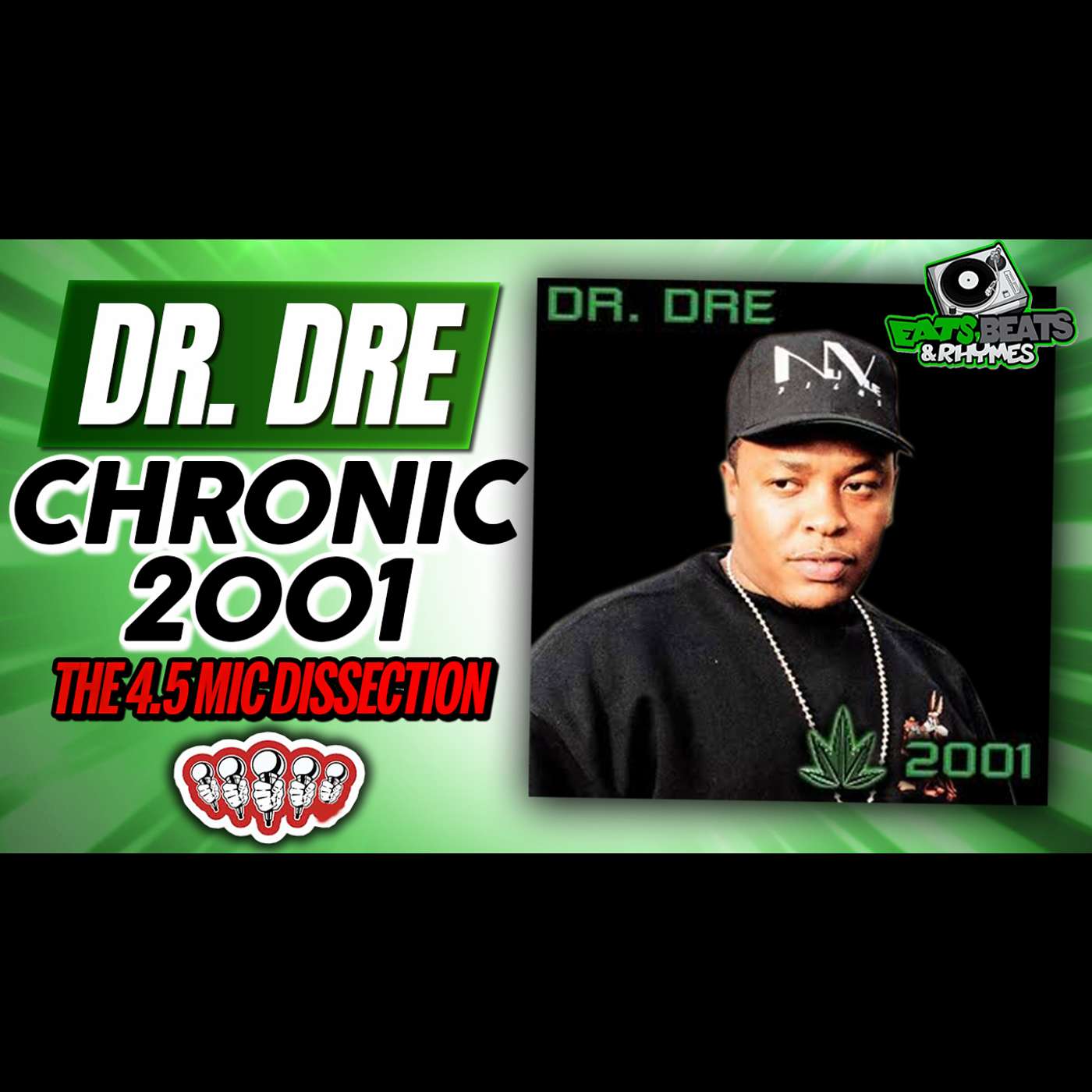 DR.DRE CHRONIC 2001/ 5 MIC CLASSIC OR NAHHH??? / THE 4.5 MIC DISSECTION OF... / episode artwork