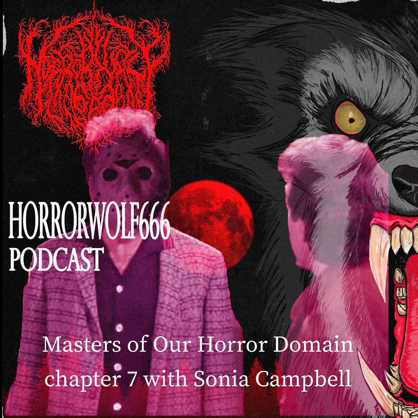 Masters of our Horror Domain with Sonia Campbell (Chapter 7) episode artwork