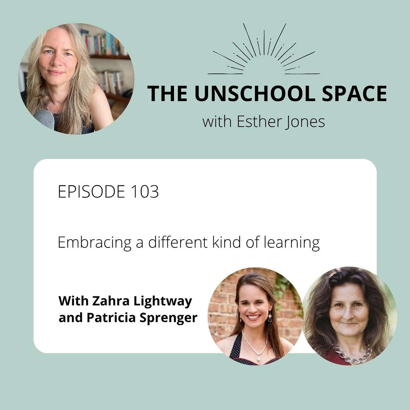 #103 Embracing a different kind of learning, with Zahra Lightway and Patricia Sprenger episode artwork