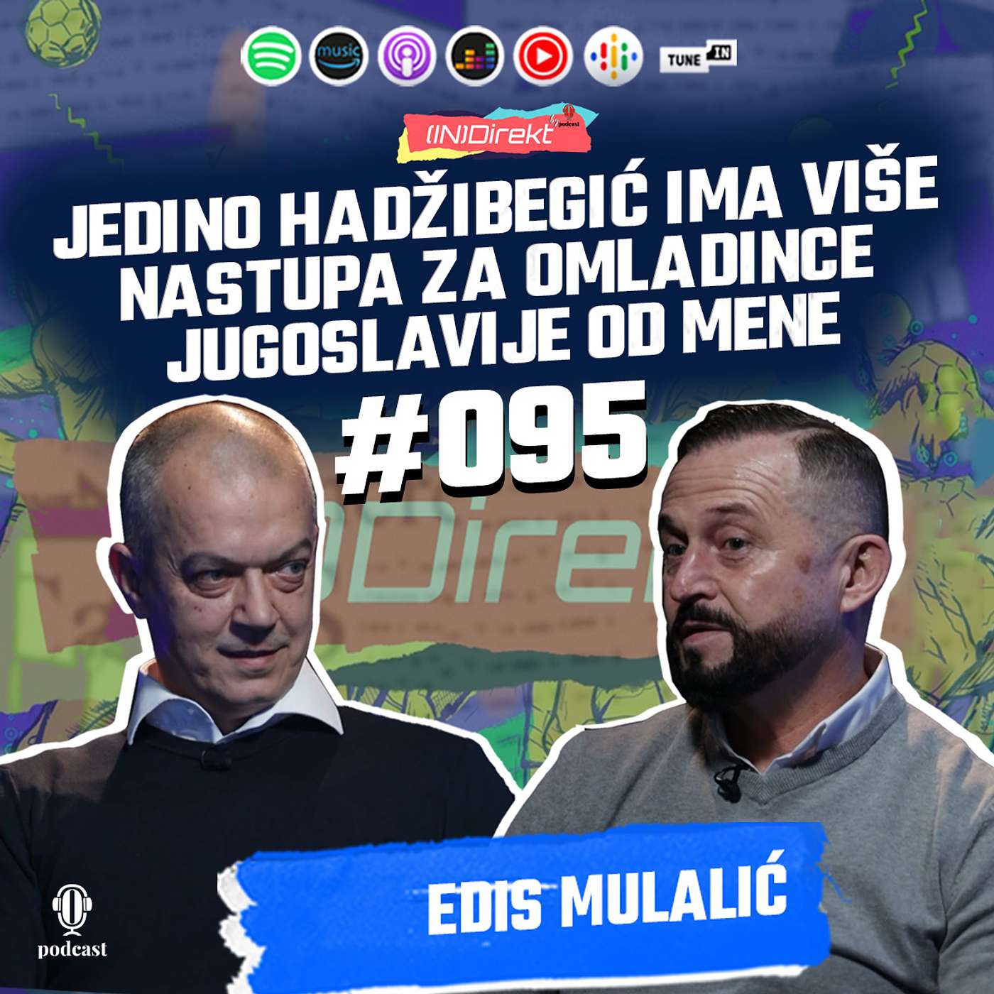 Edis Mulalić: Učili su nas da je dres svetinja, da spavaš sa njim - (IN)Direkt