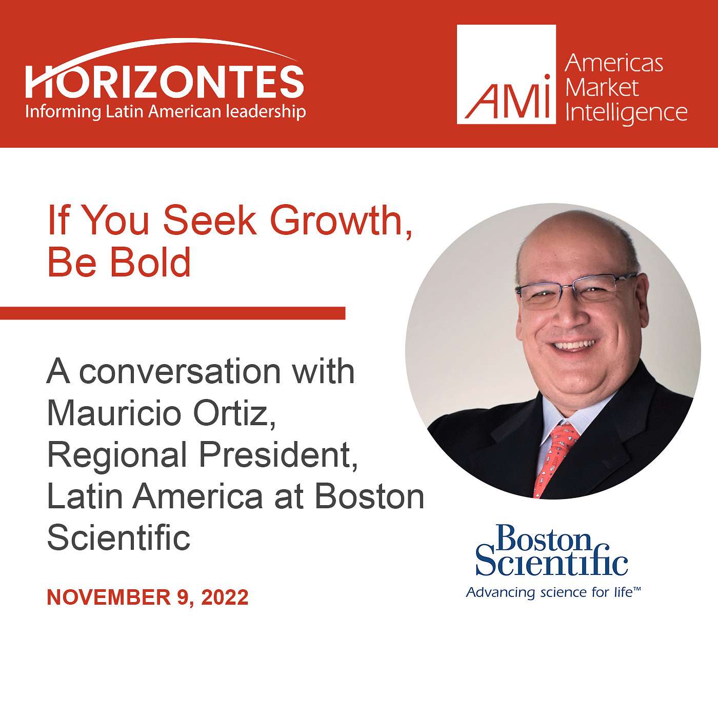 If You Seek Growth, Be Bold - an inspiring chat with Mauricio Ortiz, Regional President, LatAm, Boston Scientific episode artwork