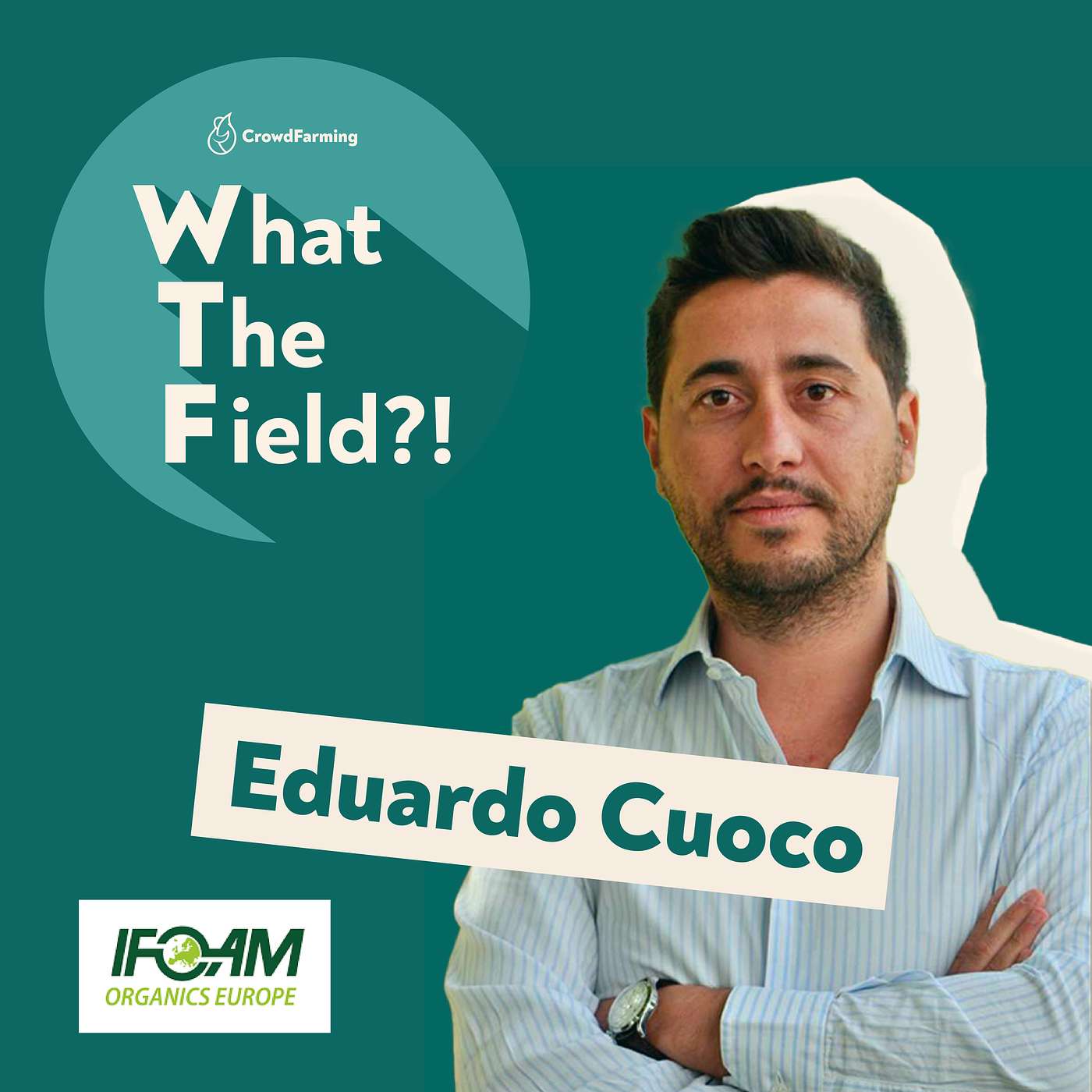 Organic regulation, policymaking, and advocacy: a chat with Eduardo Cuoco from IFOAM