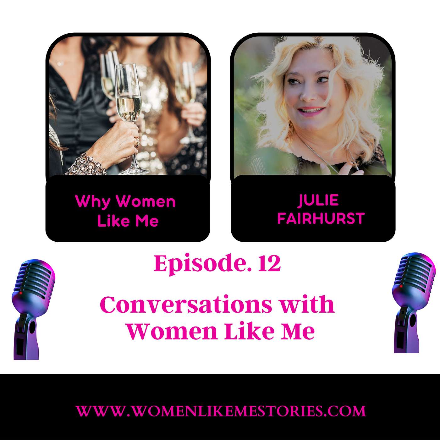 Conversations with Women Like Me - Why Women Like Me
