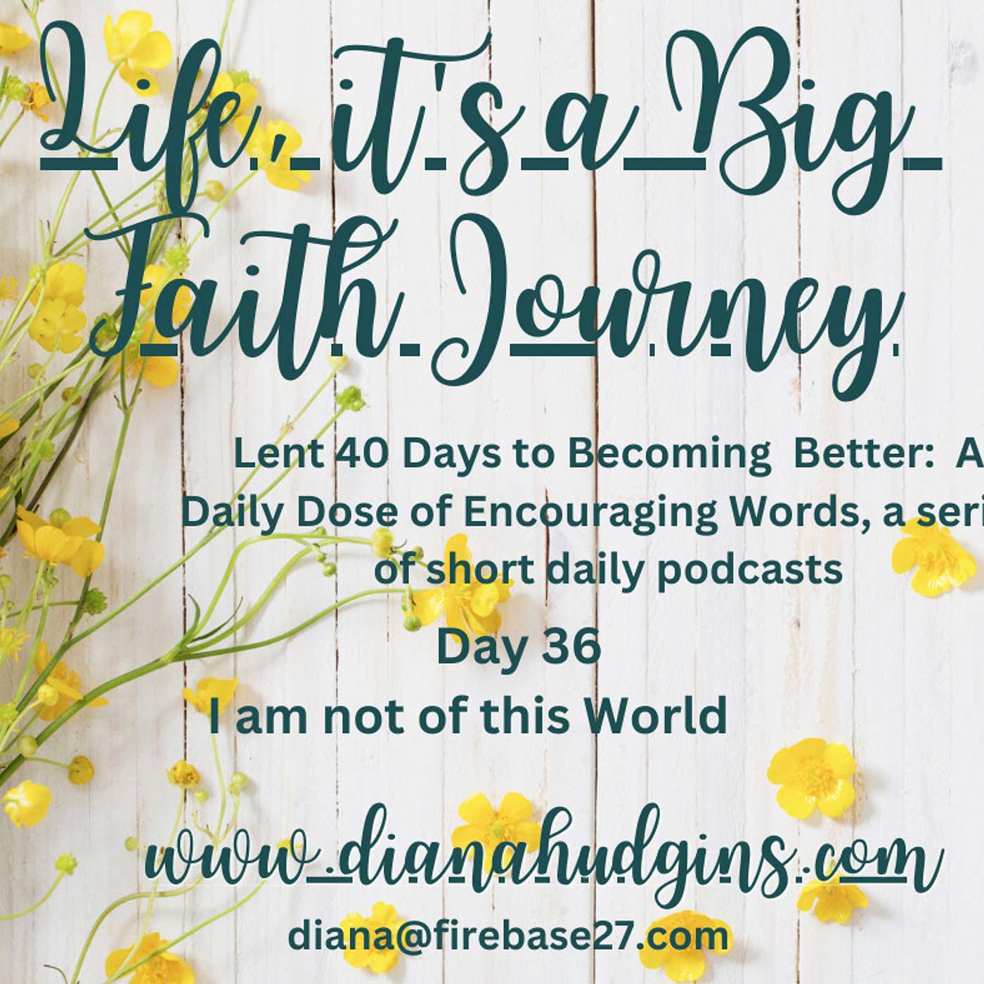 Life, it\'s a Big Faith Journey