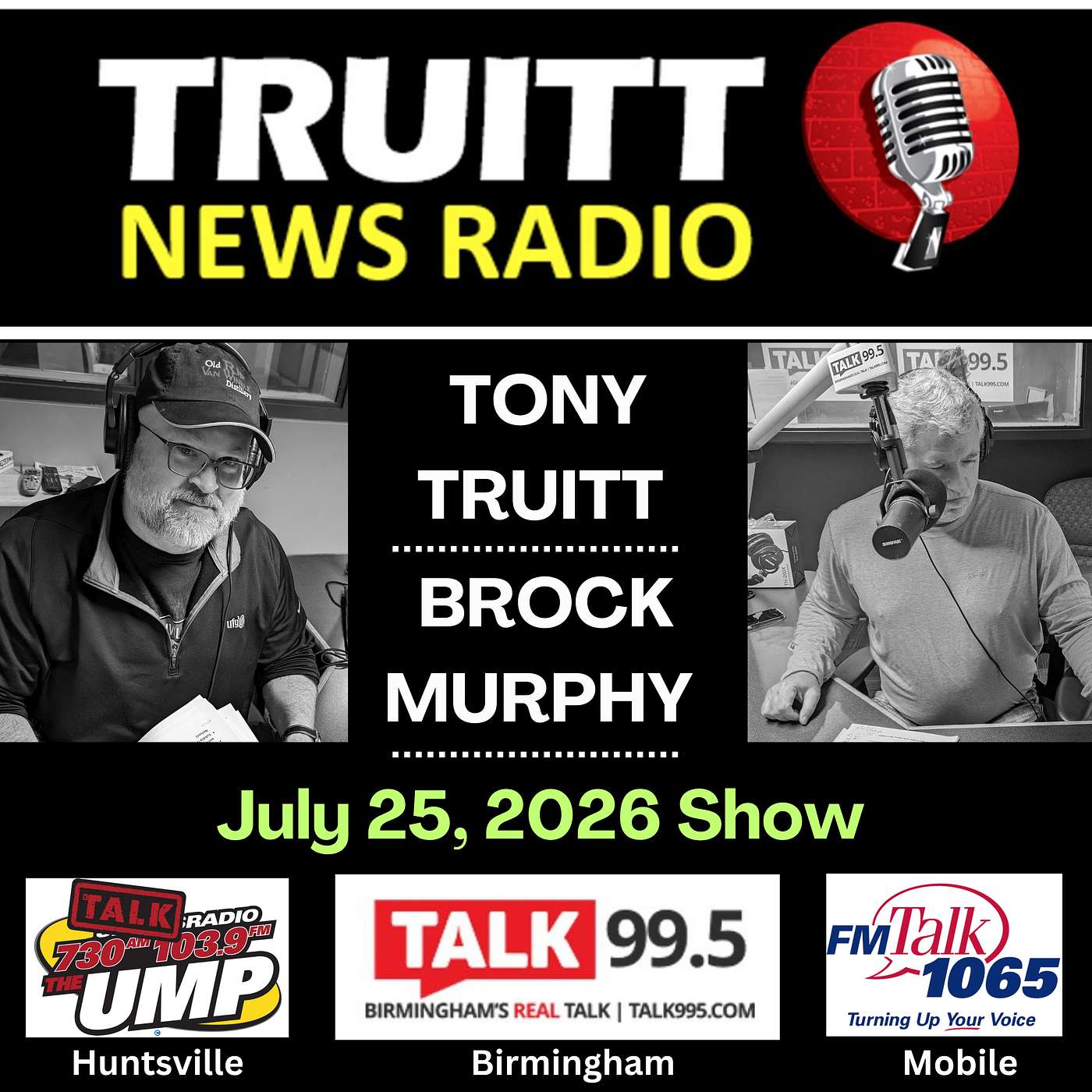 JULY 27, 2026 TRUITT NEWS RADIO SHOW: Guests were Jo Bonner (President, University of South Alabama) and Paul & Challie Knetter (Operators, The Flying Fifty Hotel, Cullman) episode artwork