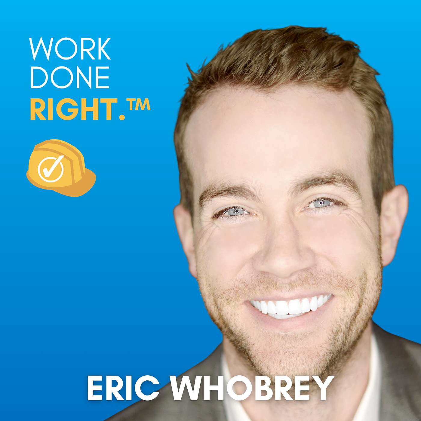 The Balancing Act of Construction Innovation | Work Done Right with Eric Whobrey The Balancing Act of Construction Innovation | Work Done Right with Eric Whobrey