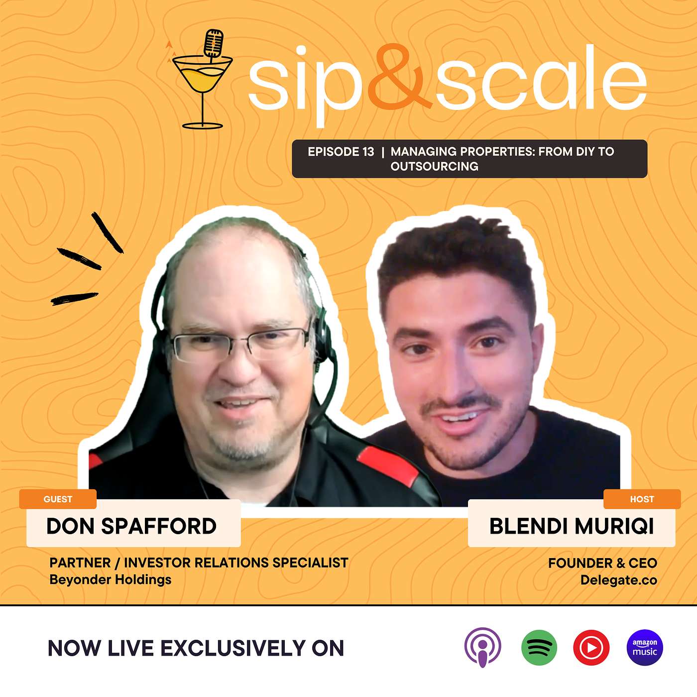 Sip and Scale - Managing Properties: From DIY to Outsourcing | Blendi Muriqi & Don Spafford