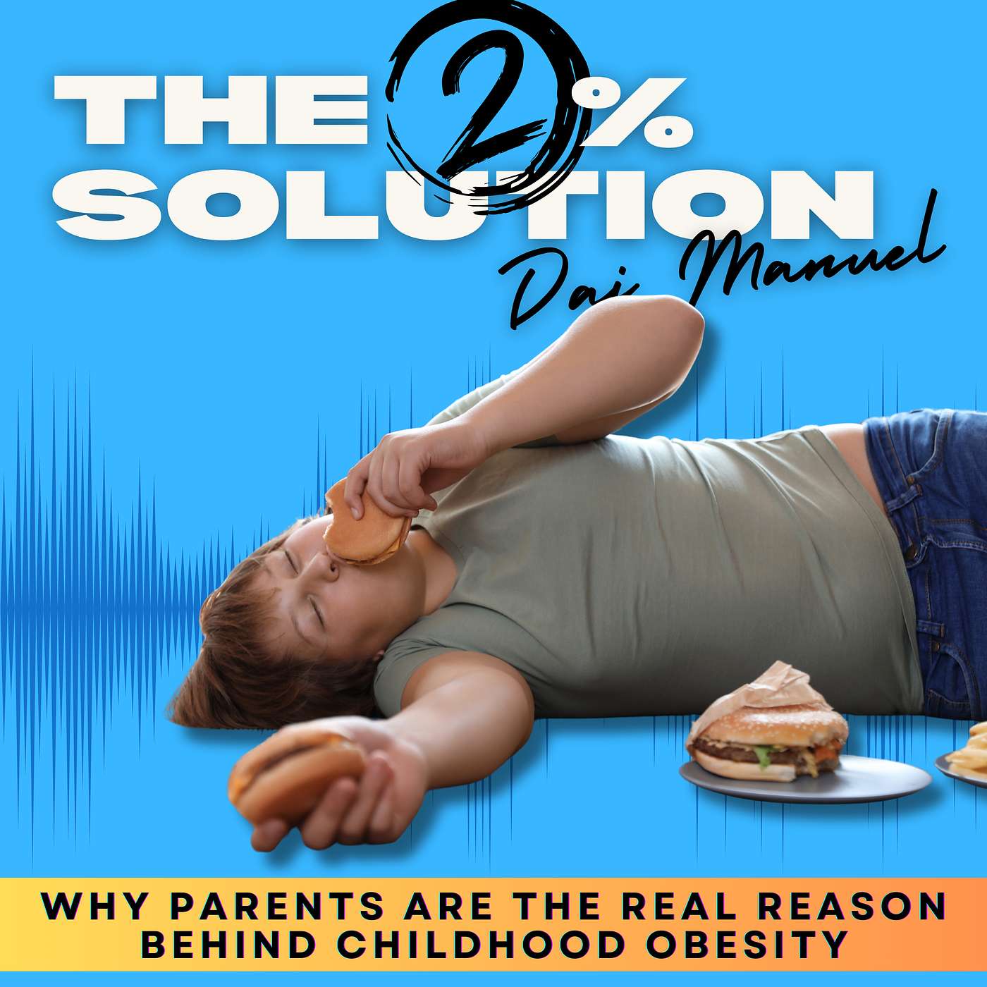 Parents Beware: Your Lifestyle Choices Are Making Your Kids Fat—Here's the Solution